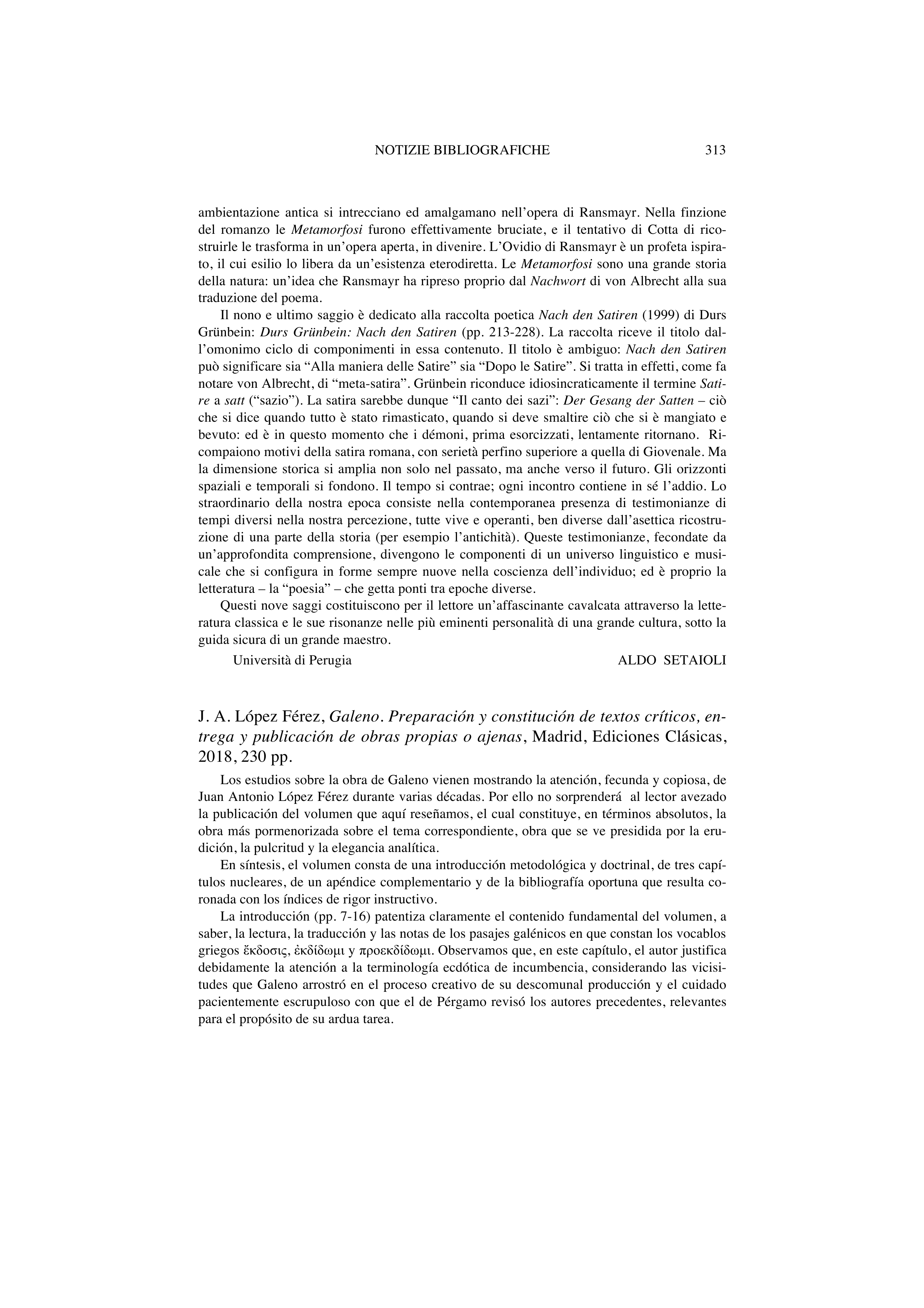 J. A. López Férez, Galeno. Preparación y constitución de textos críticos, entrega y publicación de obras propias o ajenas, Madrid, Ediciones Clásicas, 2018, 230 pp.