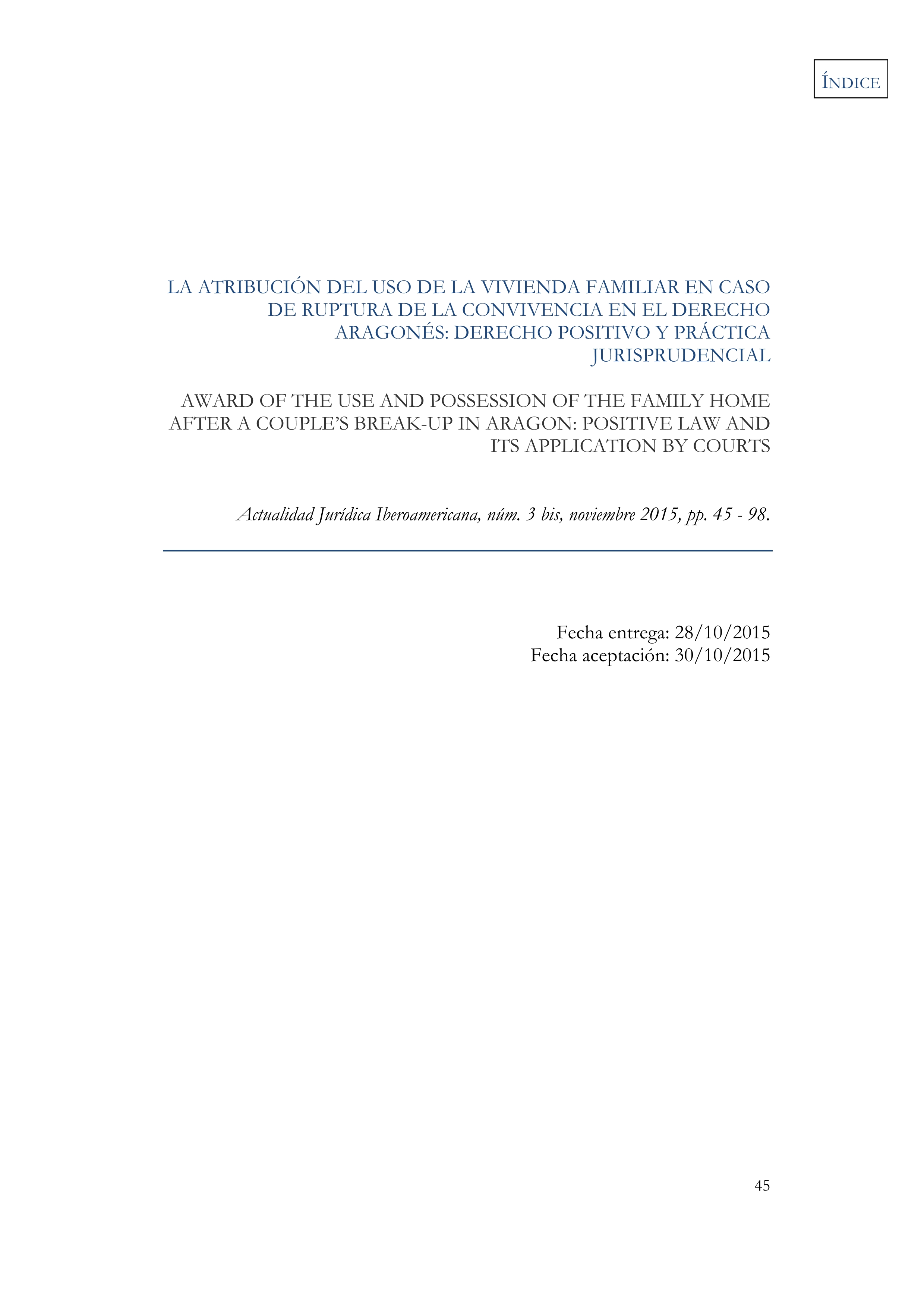 La atribución del uso de la vivienda familiar en Derecho aragones: Derecho positivo y práctica jurisprudencial