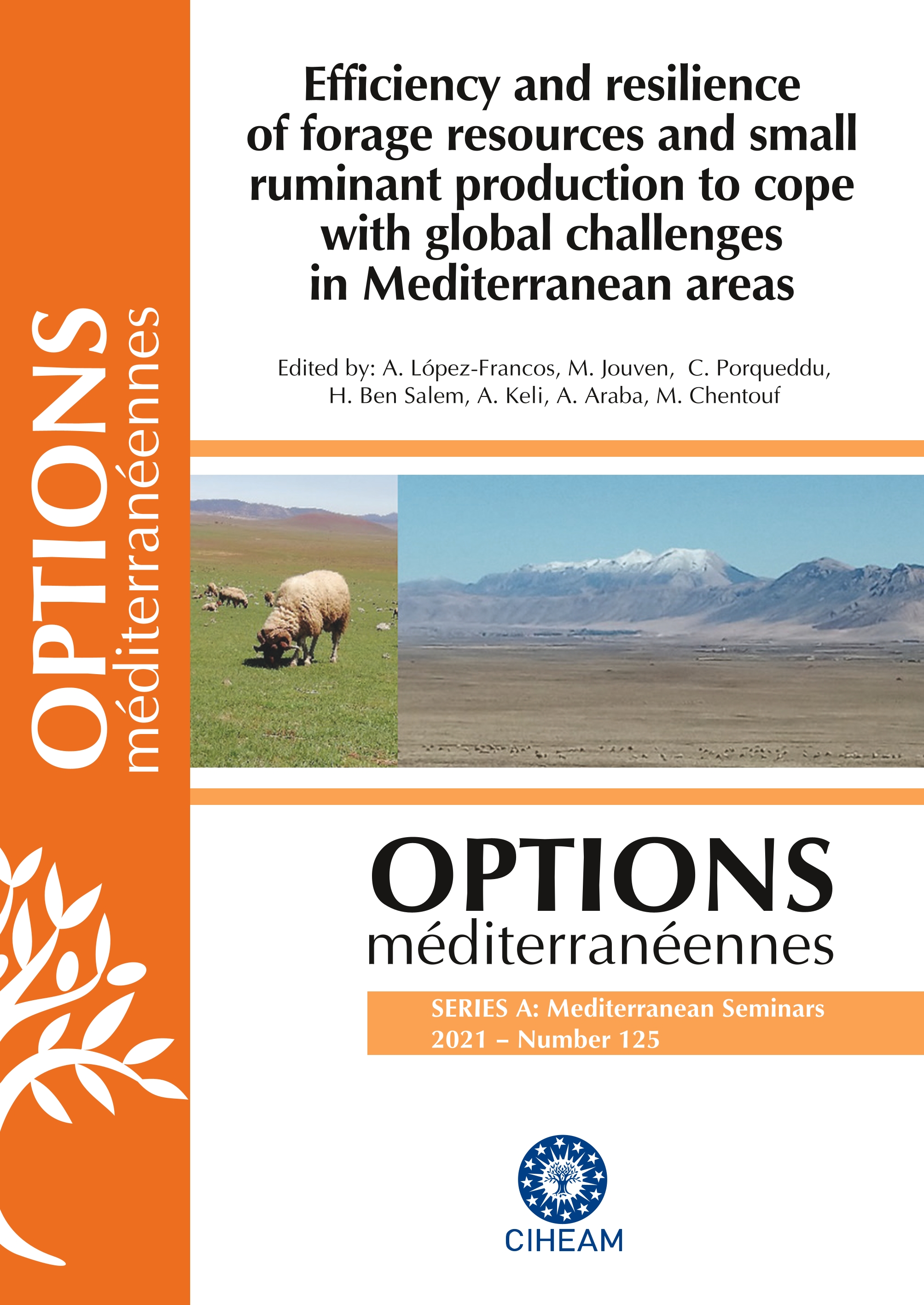 Management and restoration of pastures and rangelands in the mediterranean basin from the northern and the southern perspective