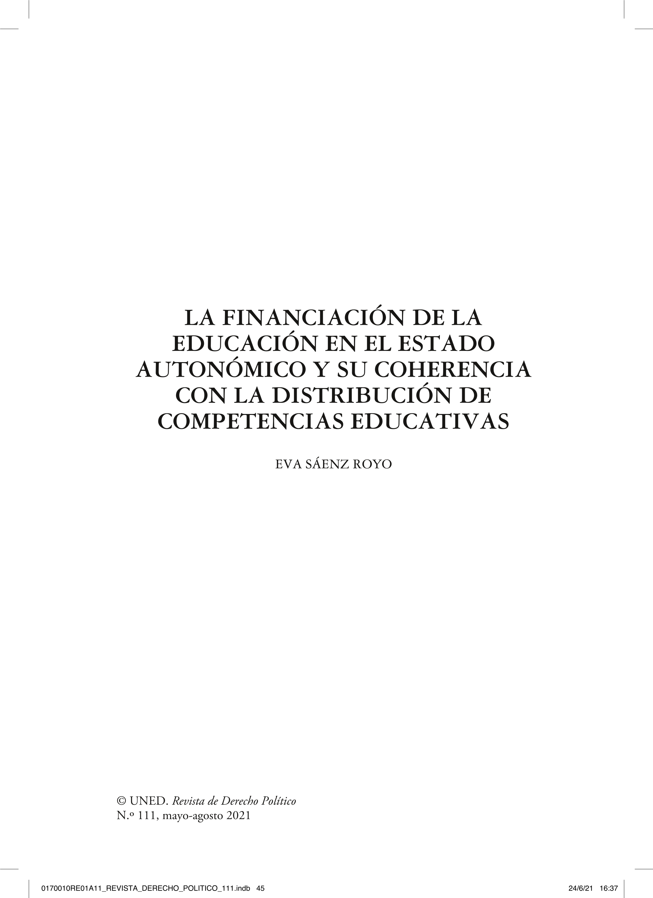The financing of the education in the autonomous state and its coherence with the distribution of educational competences