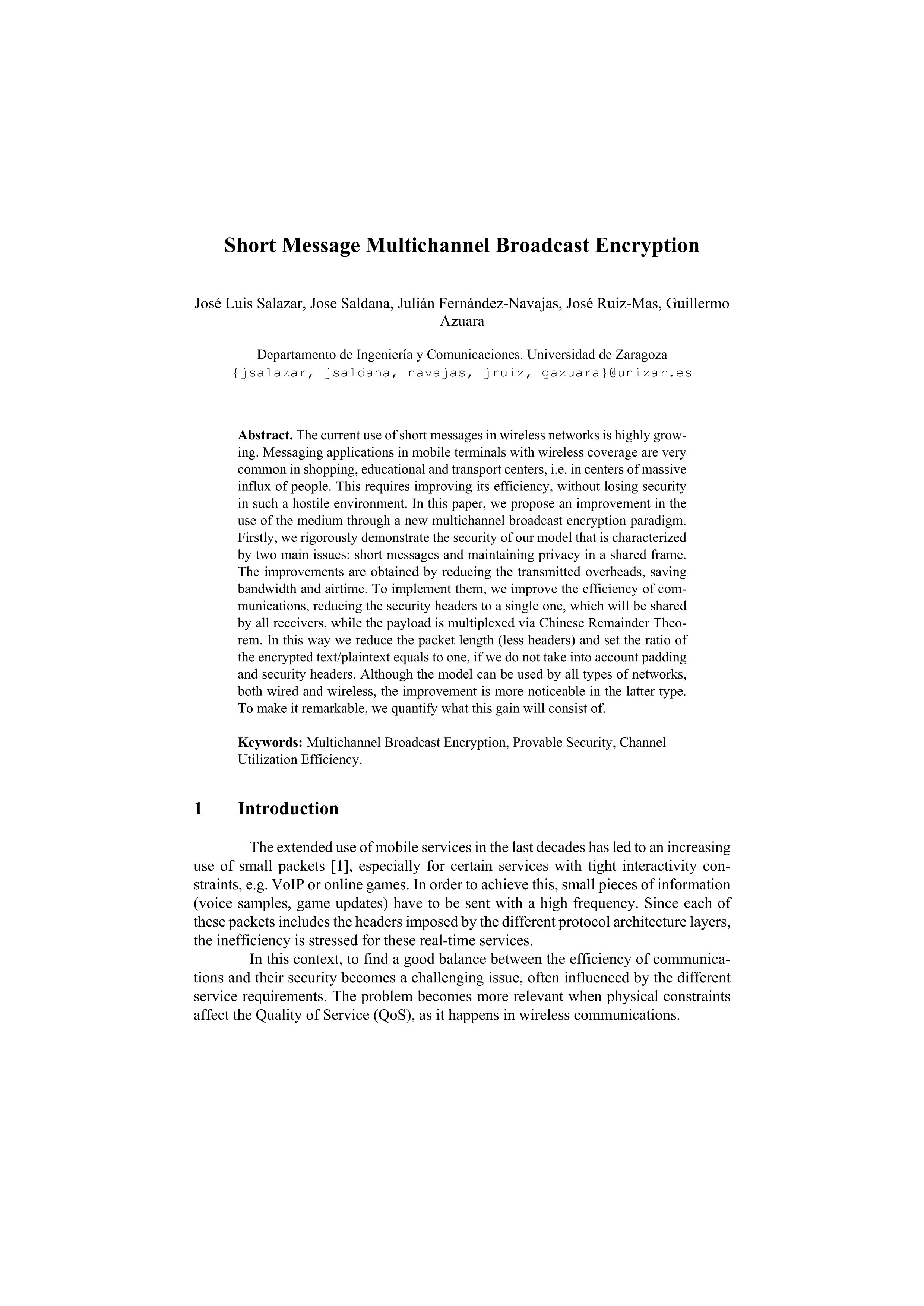Short message multichannel broadcast encryption