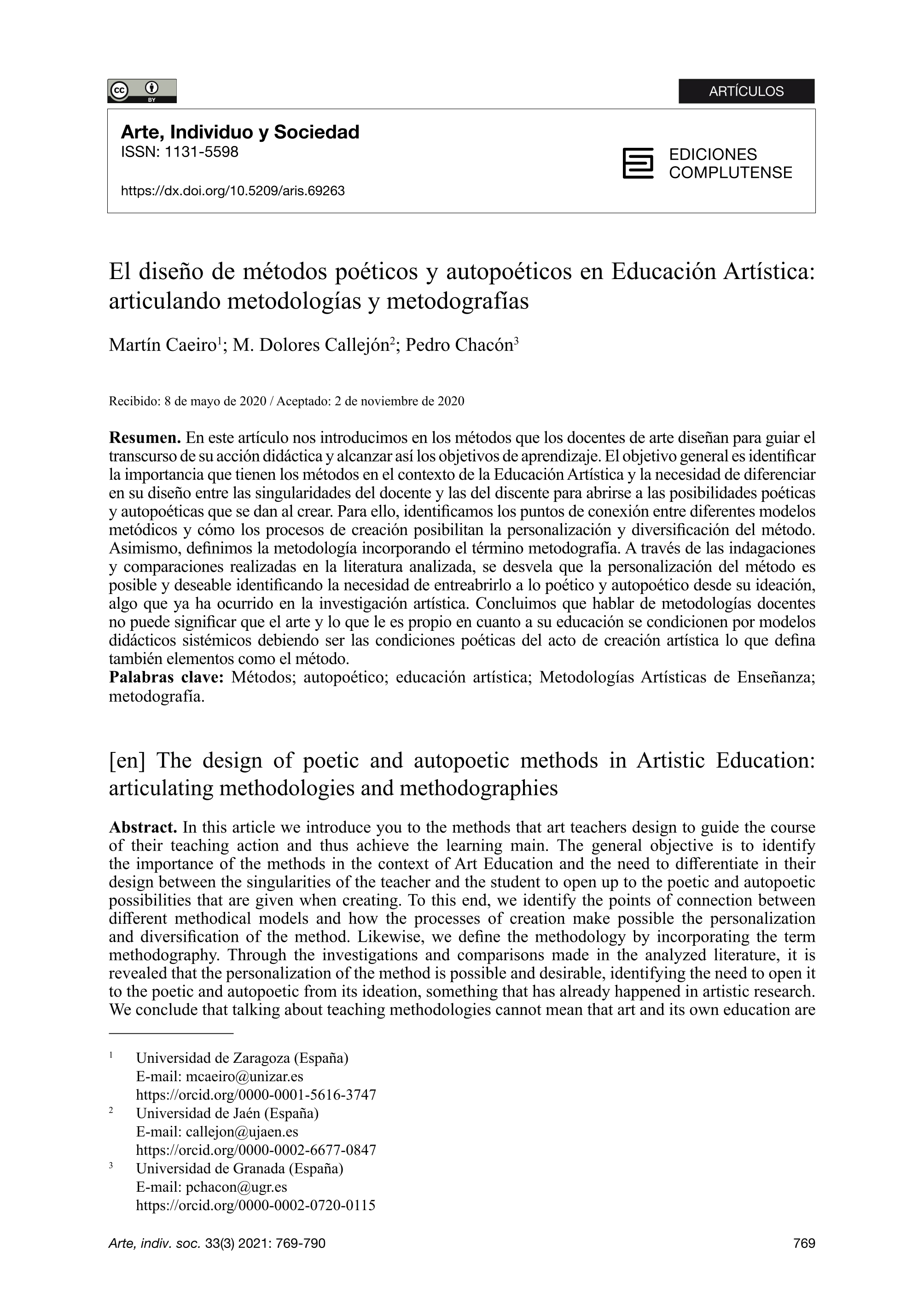 The design of poetic and autopoetic methods in Artistic Education: Articulating methodologies and methodographies [El diseño de métodos poéticos y autopoéticos en Educación Artística: Articulando metodologías y metodografías]