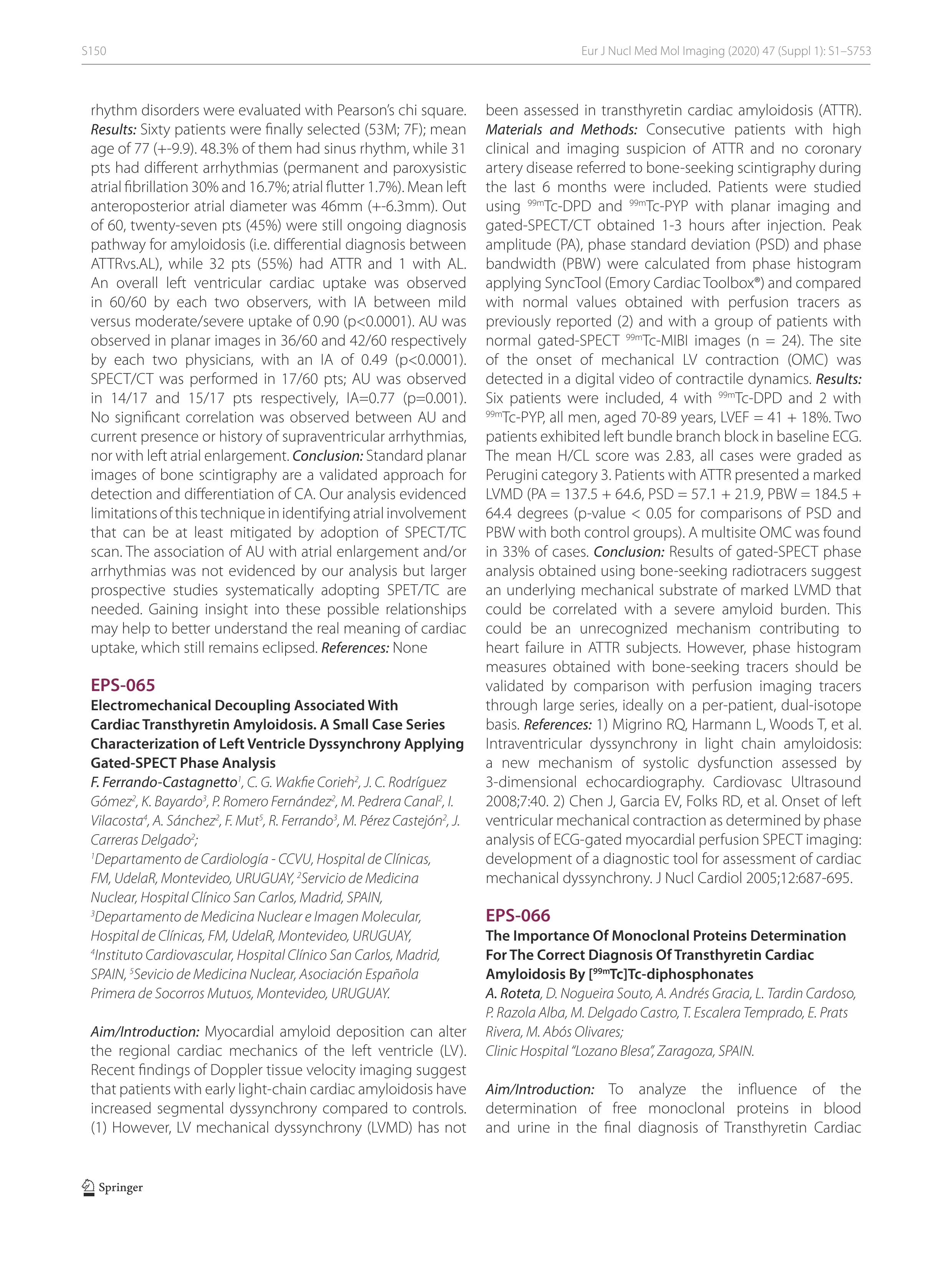 The Importance Of Monoclonal Proteins Determination For The Correct Diagnosis Of Transthyretin Cardiac Amyloidosis By [Tc-99m]Tc-diphosphonates