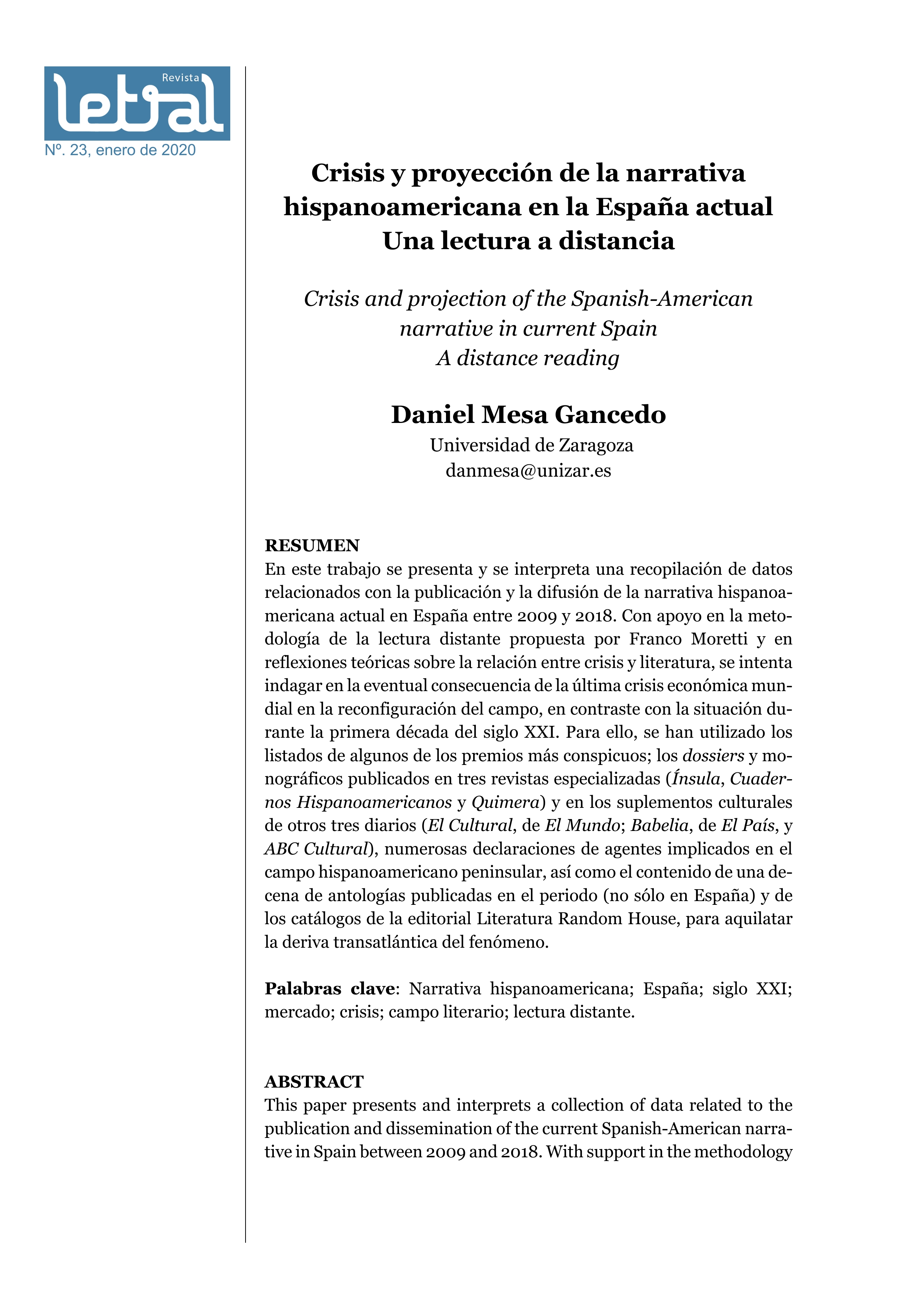 Crisis y proyección de la narrativa hispanoamericana en la España actual. Una lectura a distancia