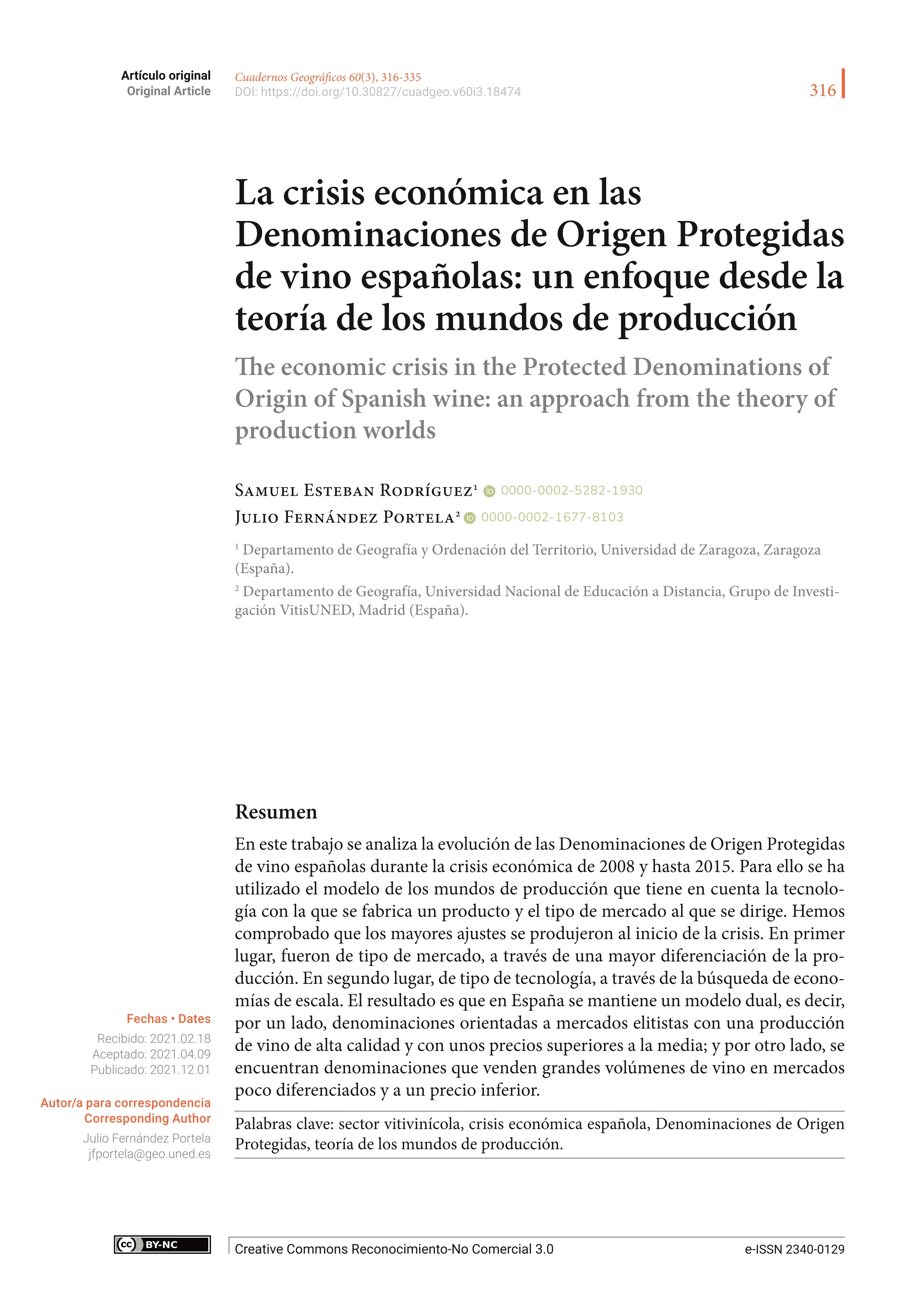 The economic crisis in the protected denominations of origin of spanish wine: An approach from the theory of production worlds [La crisis económica en las denominaciones de origen protegidas de vino españolas: Un enfoque desde la teoría de los mundos de producción]