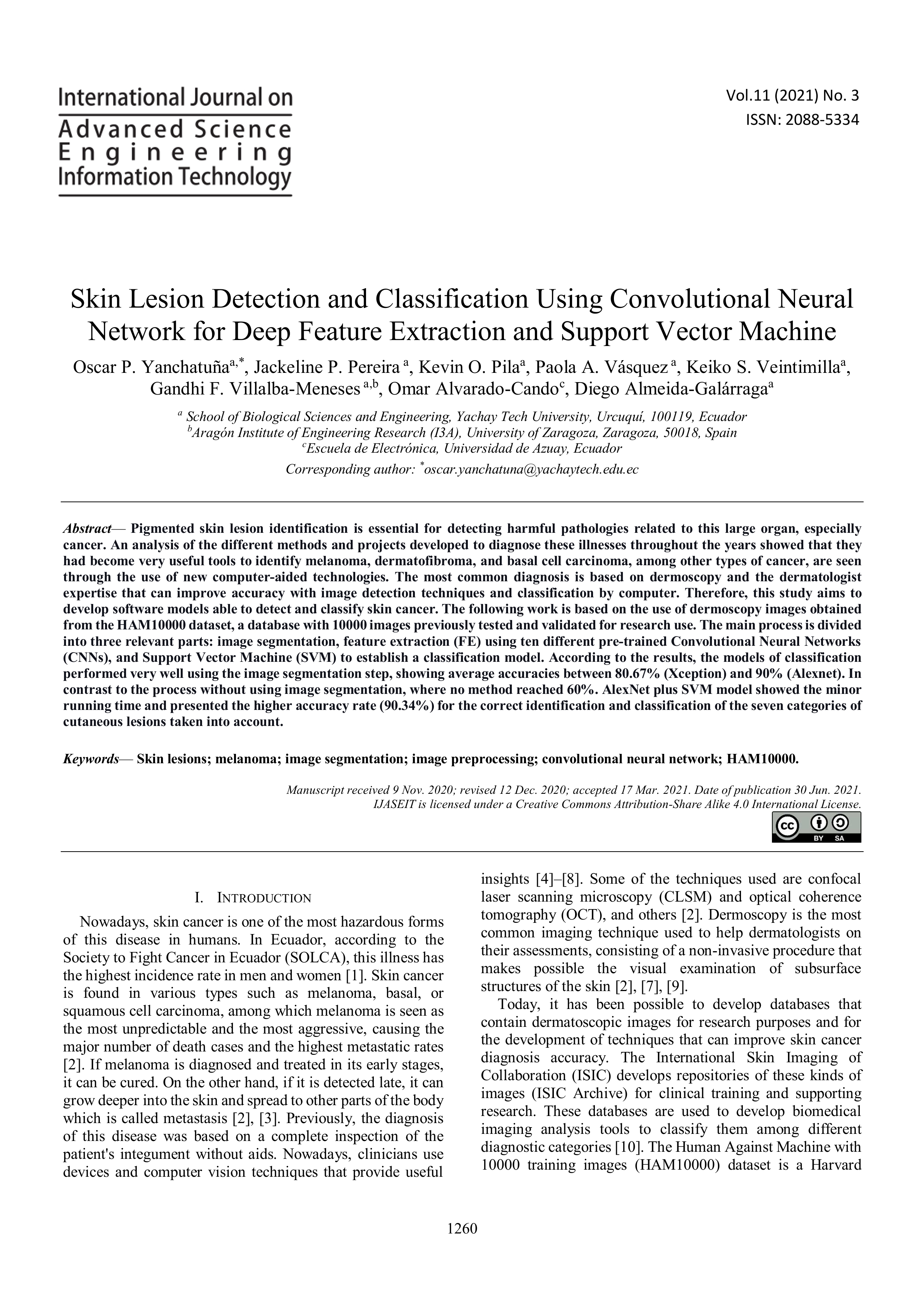 Skin lesion detection and classification using convolutional neural network for deep feature extraction and support vector machine