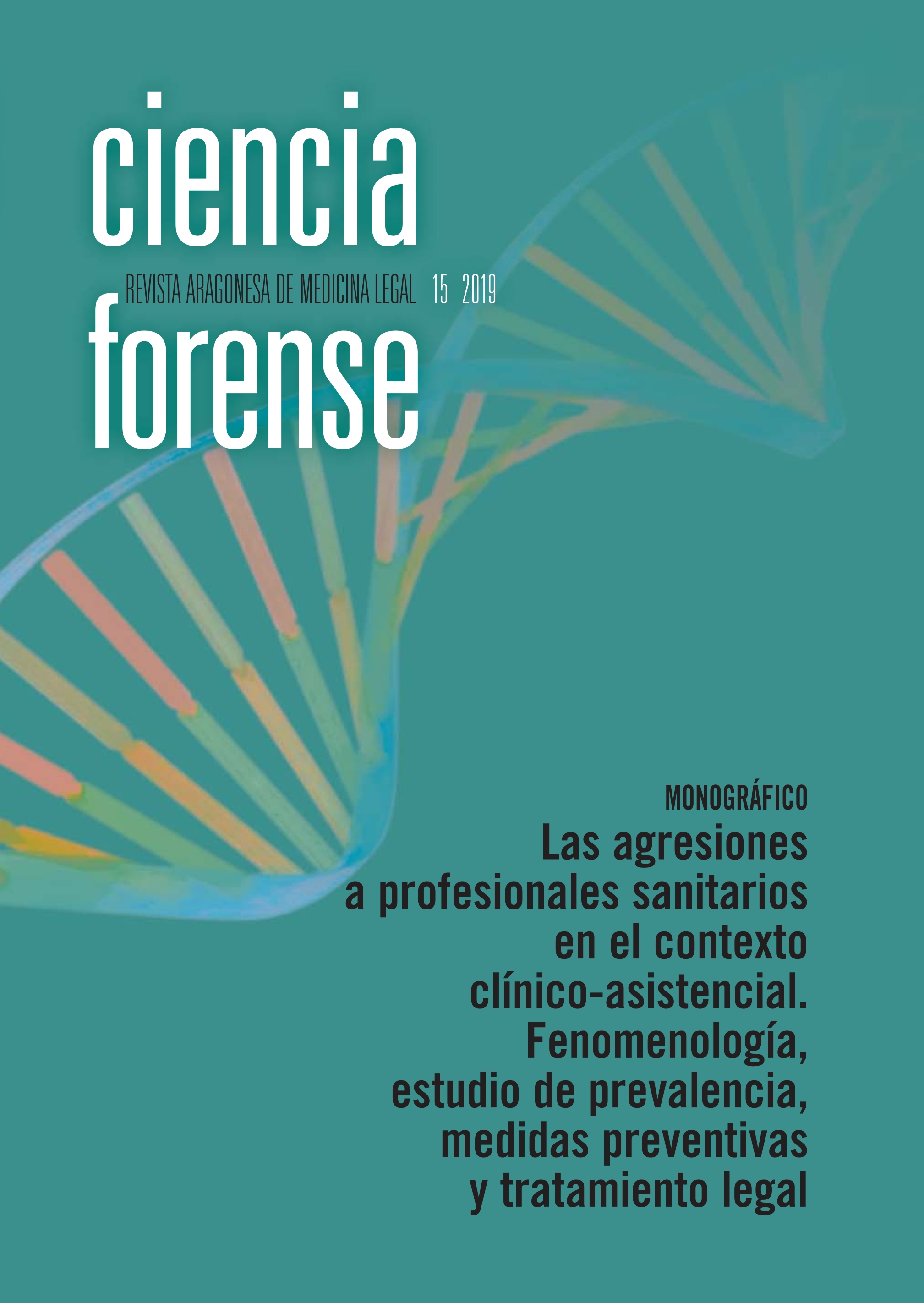 Las agresiones a profesionales sanitarios en el contexto clínico-asistencial. Fenomenología, estudio de prevalencia, medidas preventivas y tratamiento legal