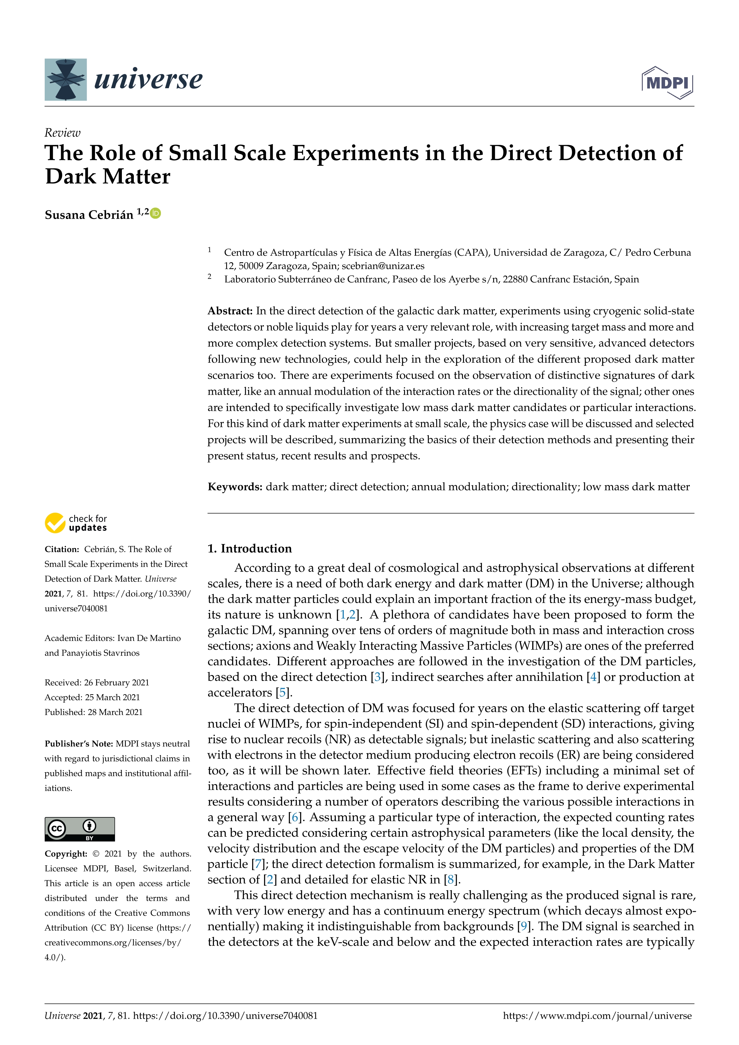 The role of small scale experiments in the direct detection of dark matter