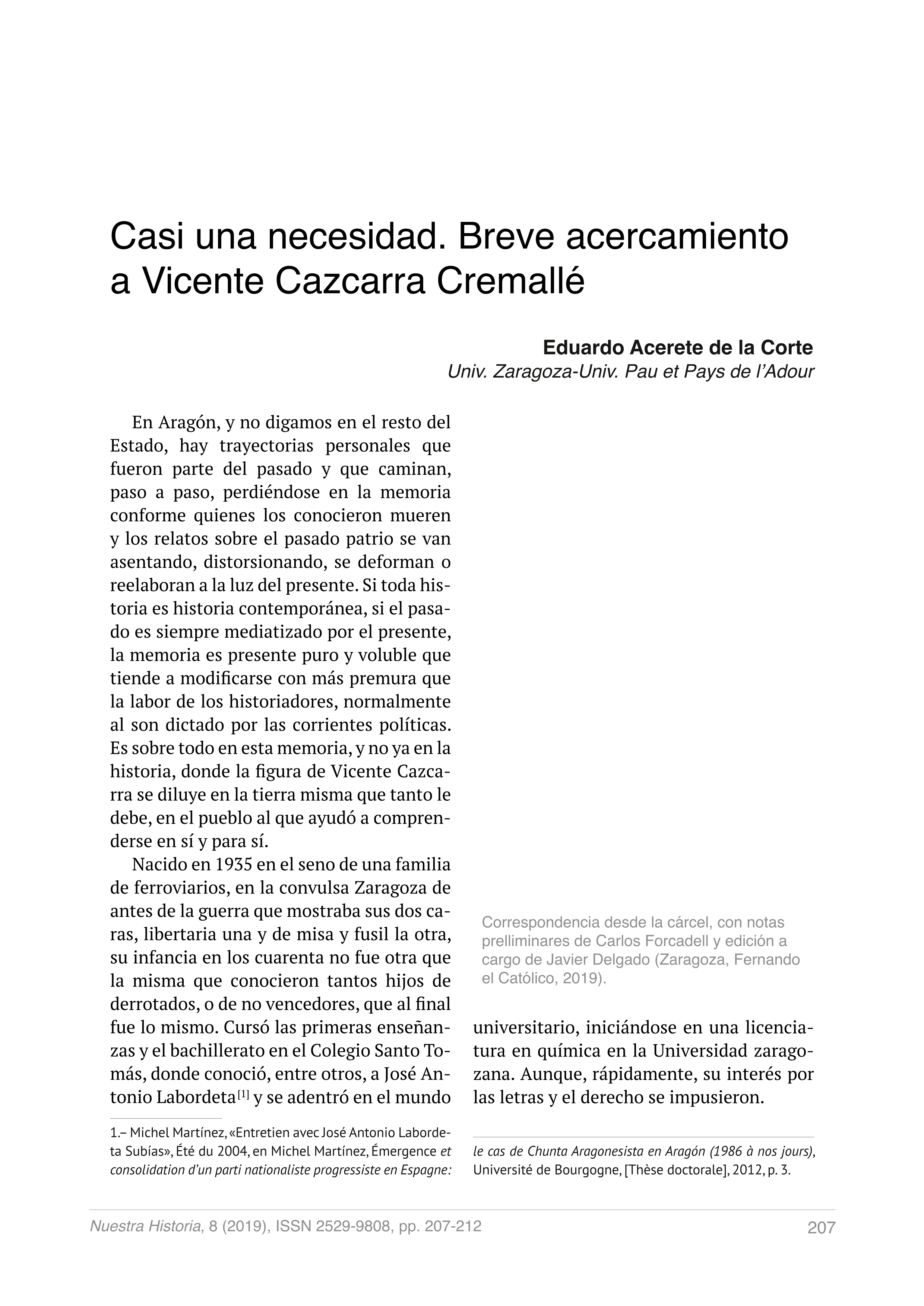 Casi una necesidad. Breve acercamiento a Vicente Cazcarra Cremallé