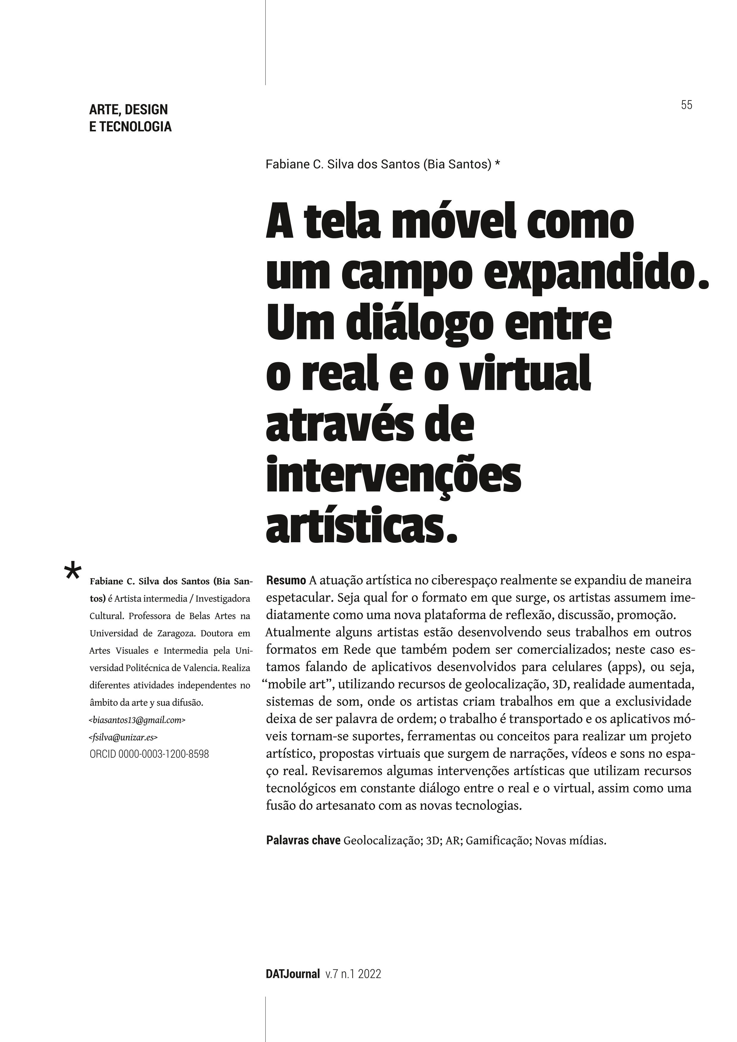 A tela móvel como um campo expandido. Um diálogo entre o real e o virtual através de intervenções artísticas