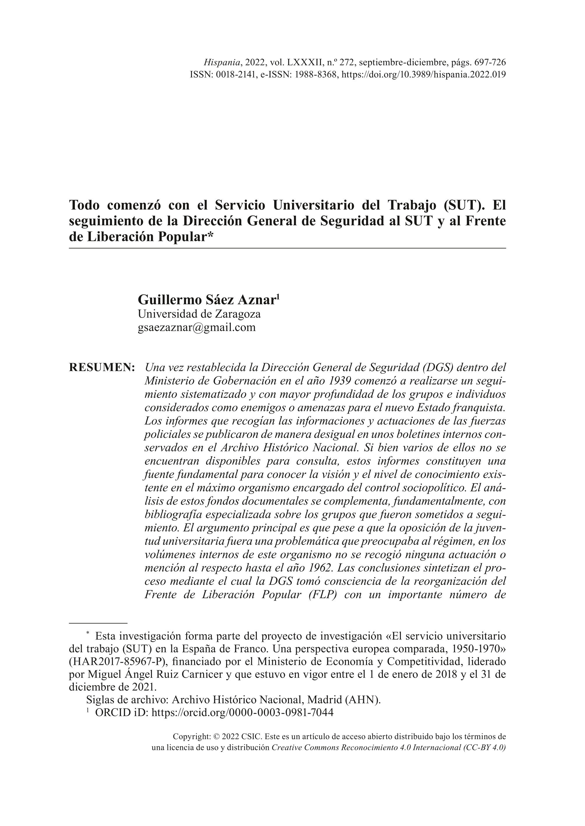 Todo comenzó con el Servicio Universitario del Trabajo (SUT). El seguimiento de la Dirección General de Seguridad al SUT y al Frente de Liberación Popular