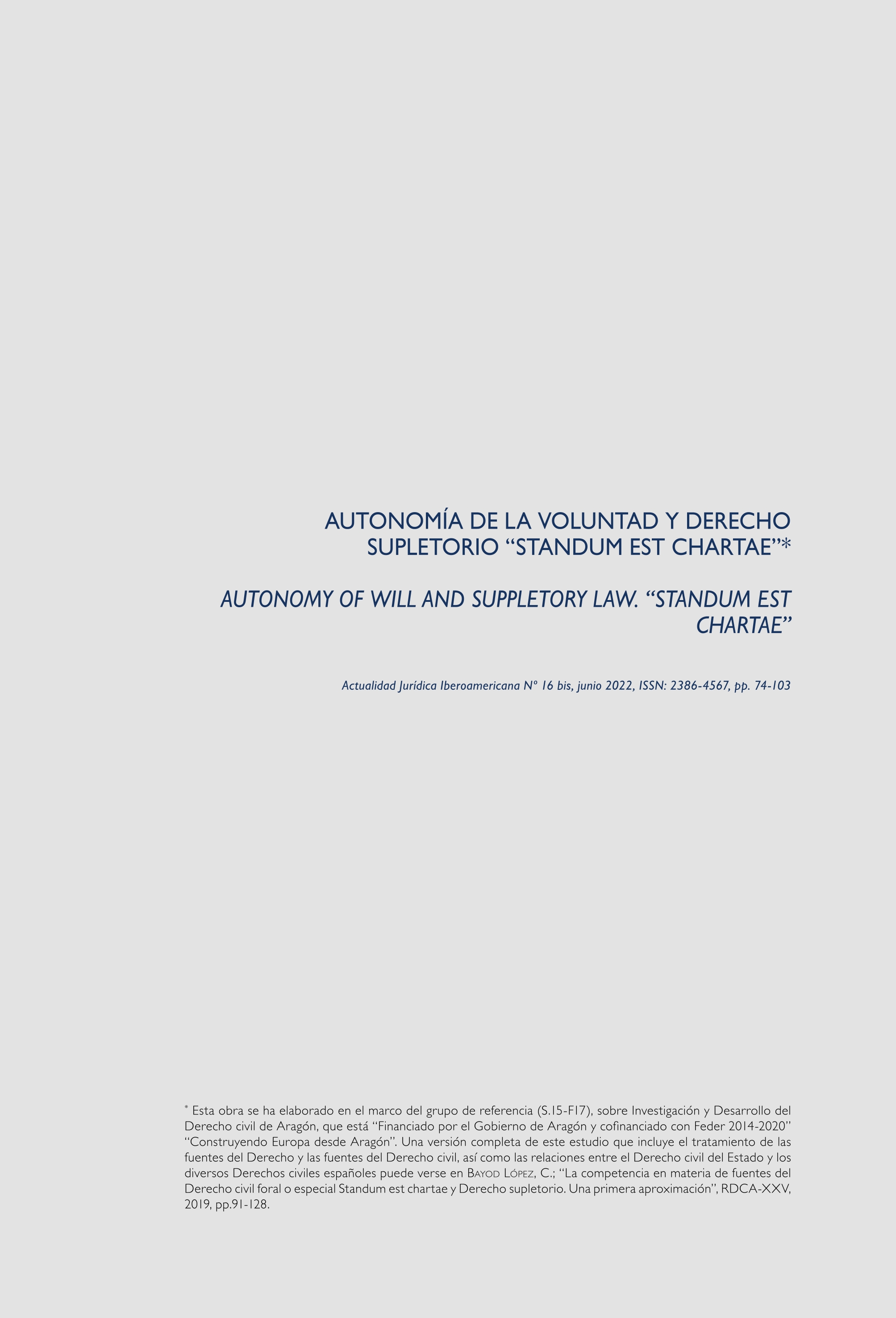 Autonomía de la voluntad y derecho supletorio: standum est chartae