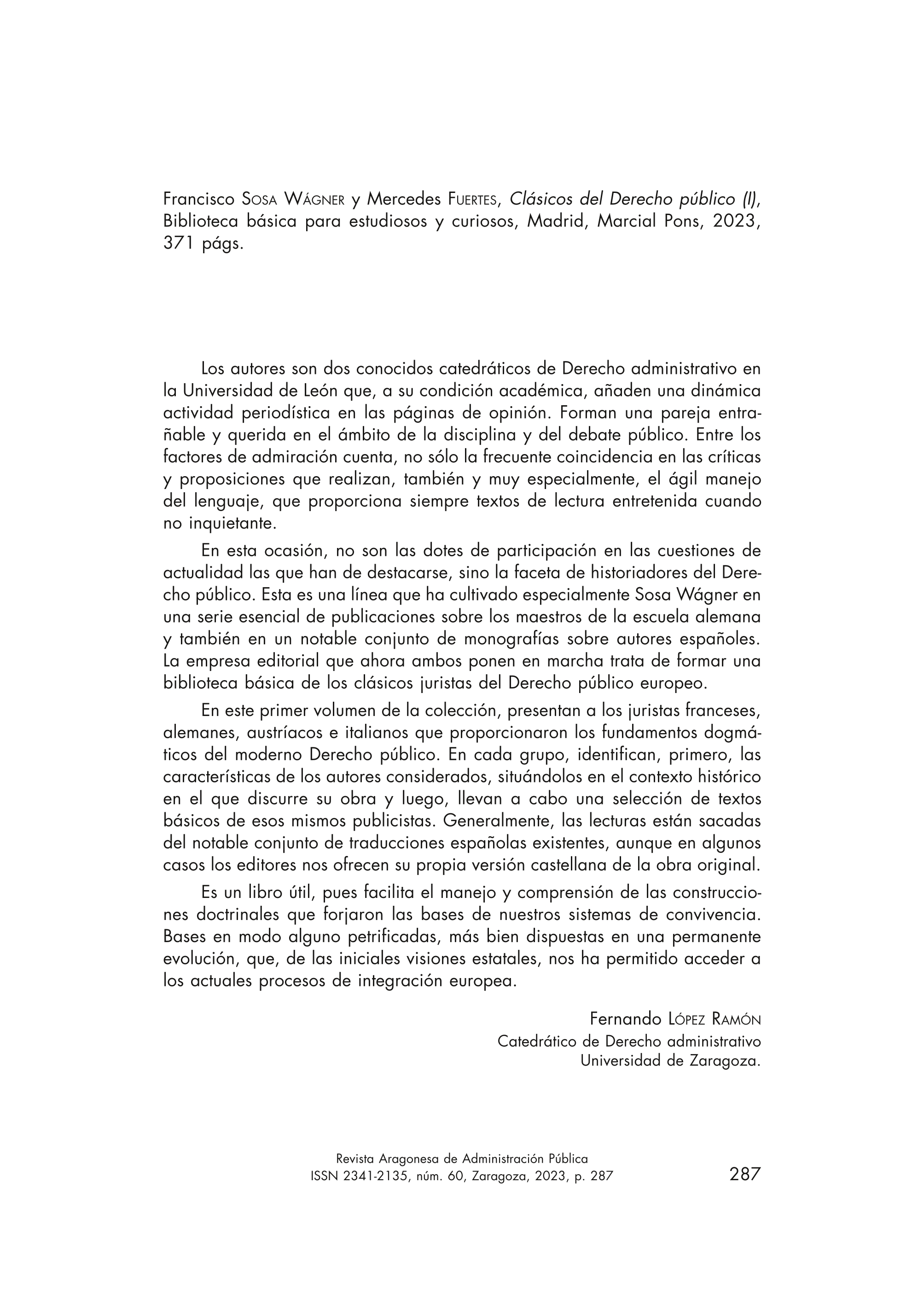 Francisco Sosa Wágner y Mercedes Fuertes, Clásicos del Derecho público (I), Biblioteca básica para estudiosos y curiosos, Madrid, Marcial Pons, 2023, 371 págs.