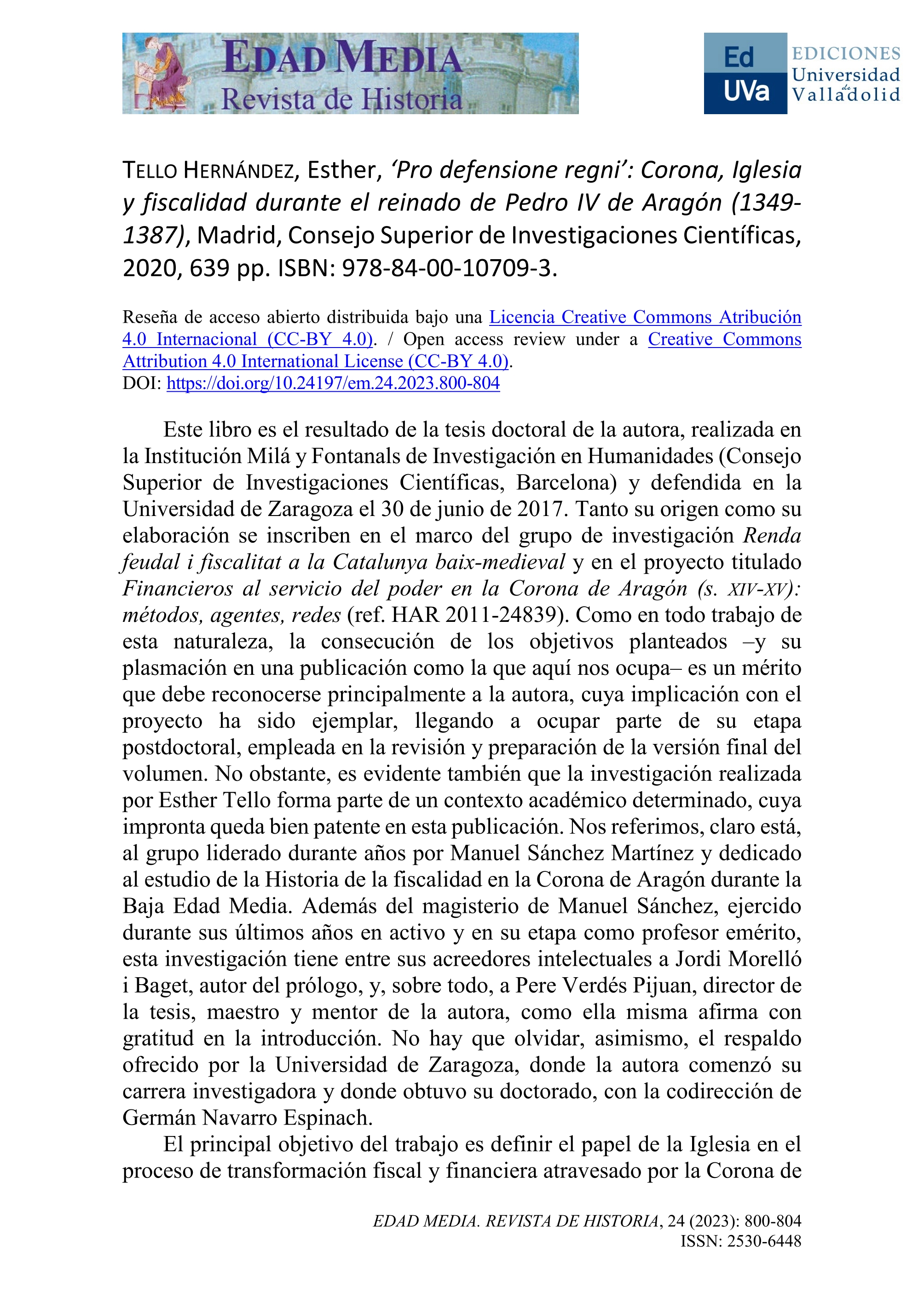 Tello Hernández, esther, ‘pro defensione regni’: corona, iglesia y fiscalidad durante el reinado de pedro iv de aragón (1349-1387)