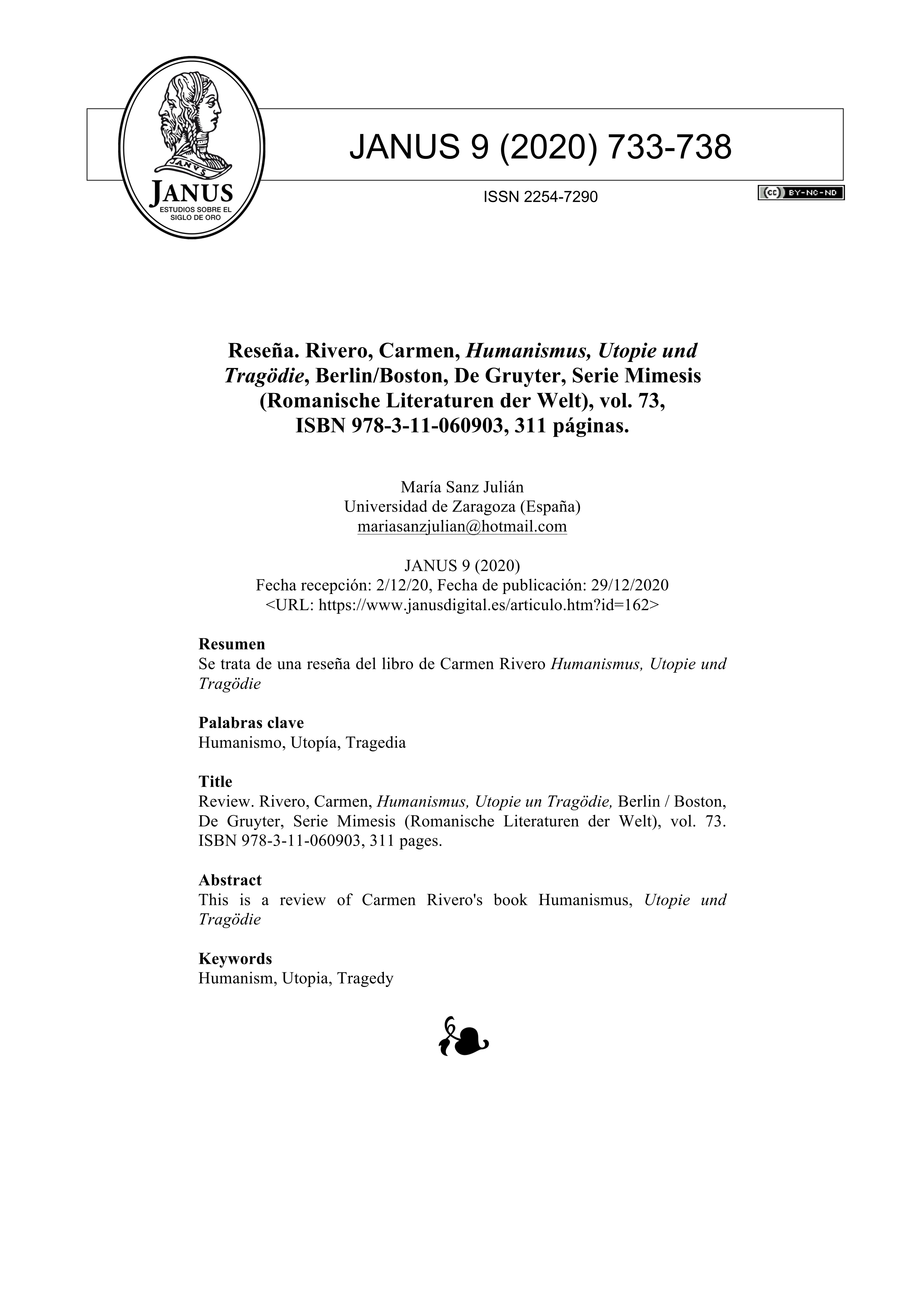 Reseña. Rivero, Carmen, Humanismus, Utopie und Tragödie, Berlin/Boston, De Gruyter, Serie Mimesis (Romanische Literaturen der Welt), vol. 73, ISBN 978-3-11-060903, 311 páginas