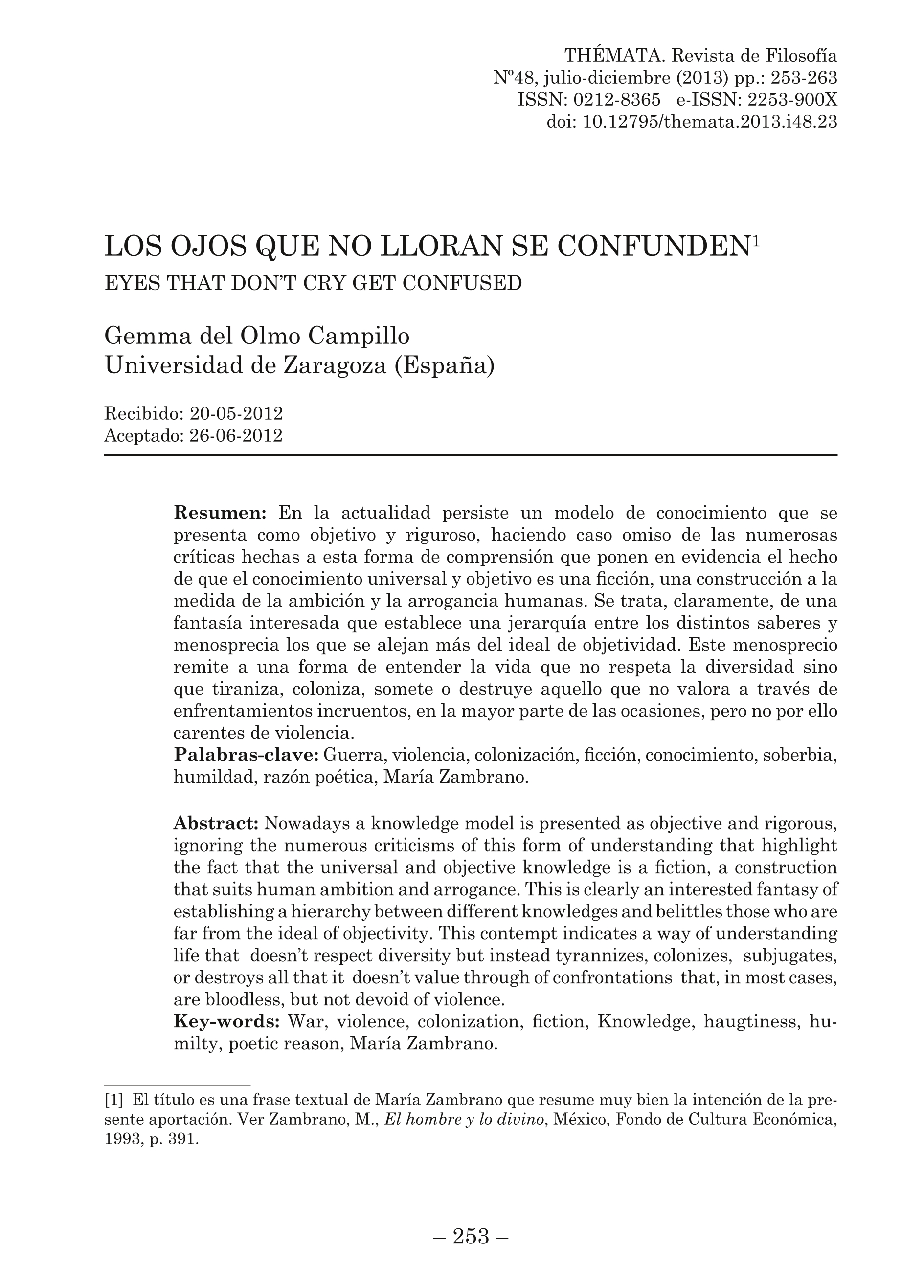 Los ojos que no lloran se confunden