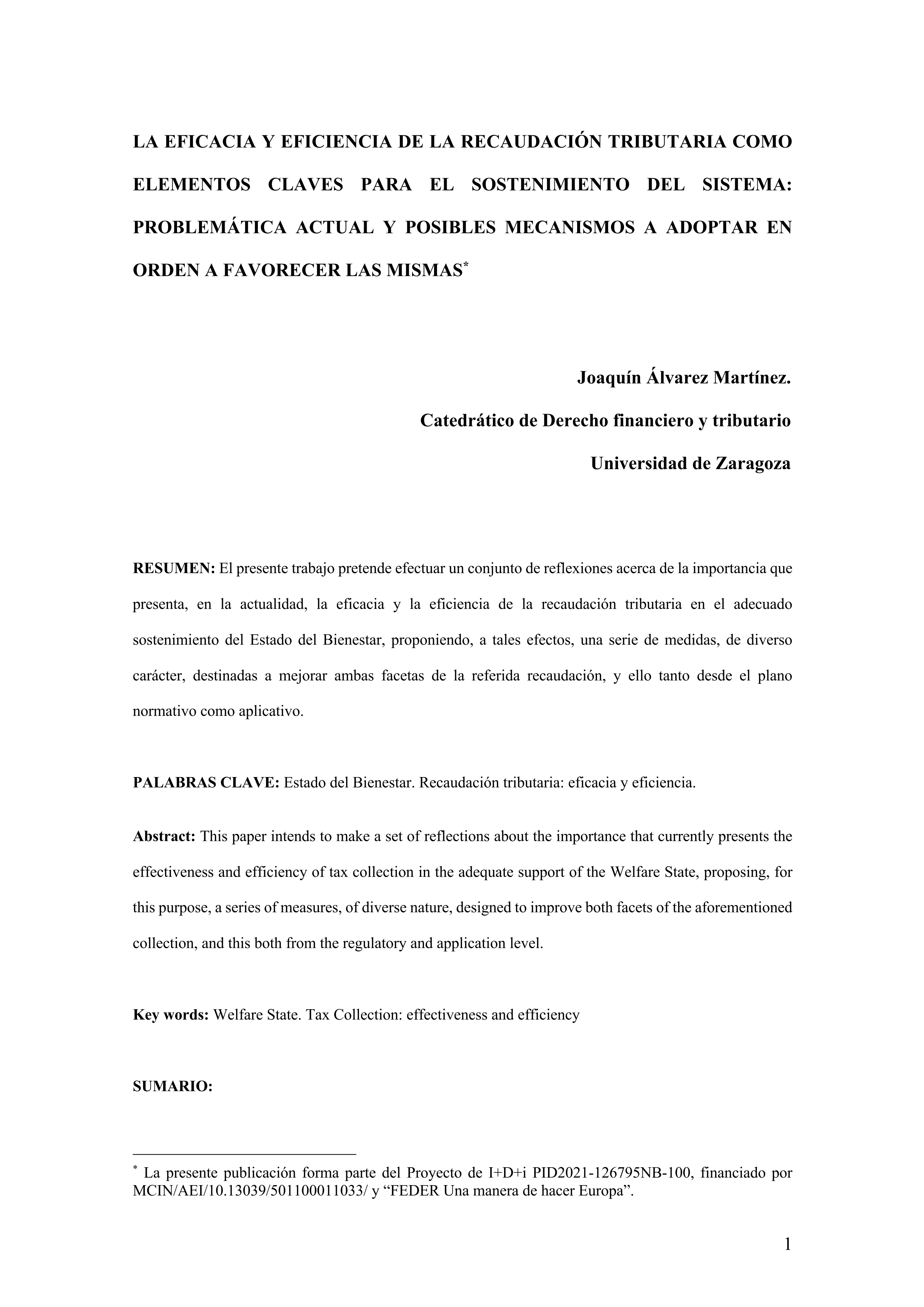 la eficacia y eficiencia de la recaudación tributaria como elementos claves para el sostenimiento del sistema: problemática actual y posibles mecanismos a adoptar en orden a favorecer las mismas