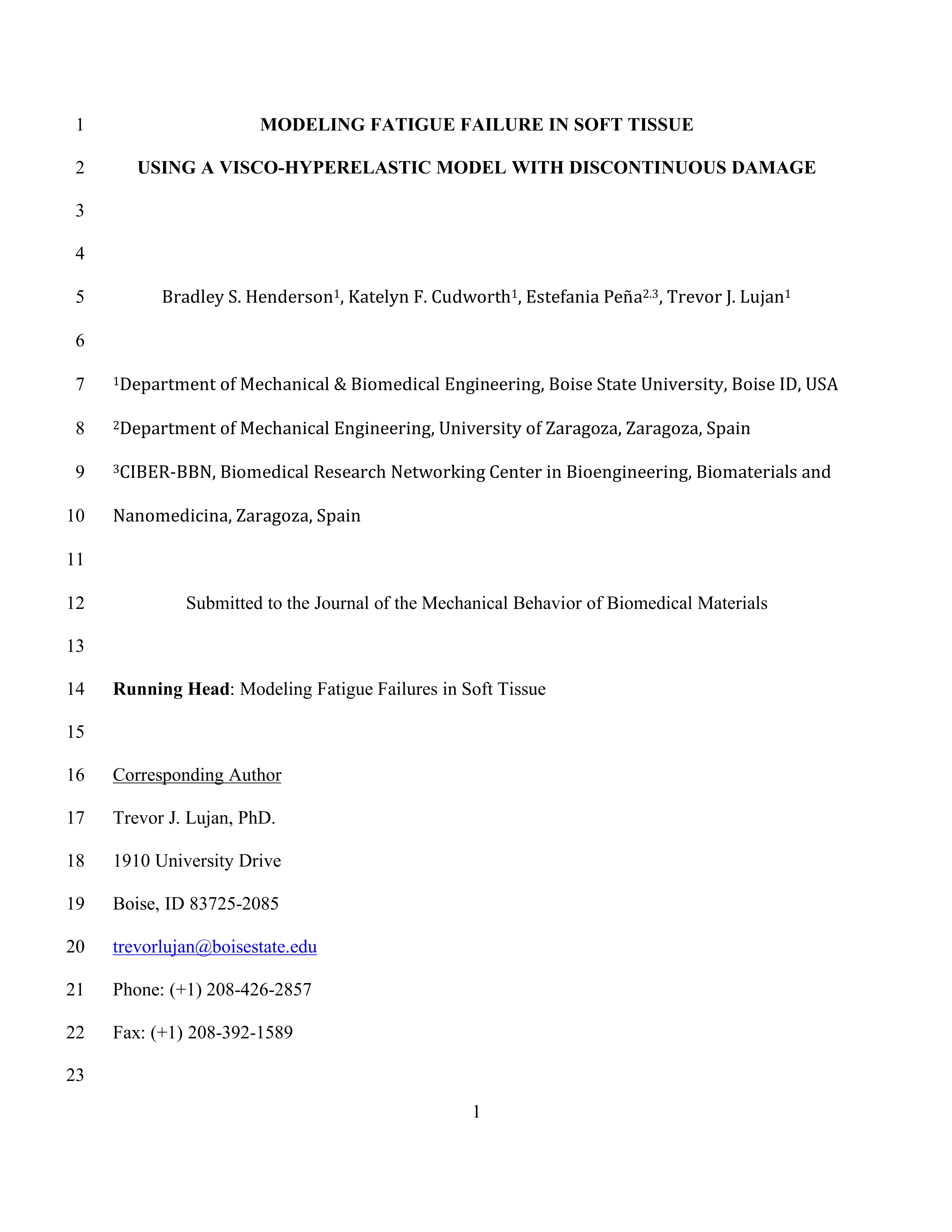 Modeling fatigue failure in soft tissue using a visco-hyperelastic model with discontinuous damage