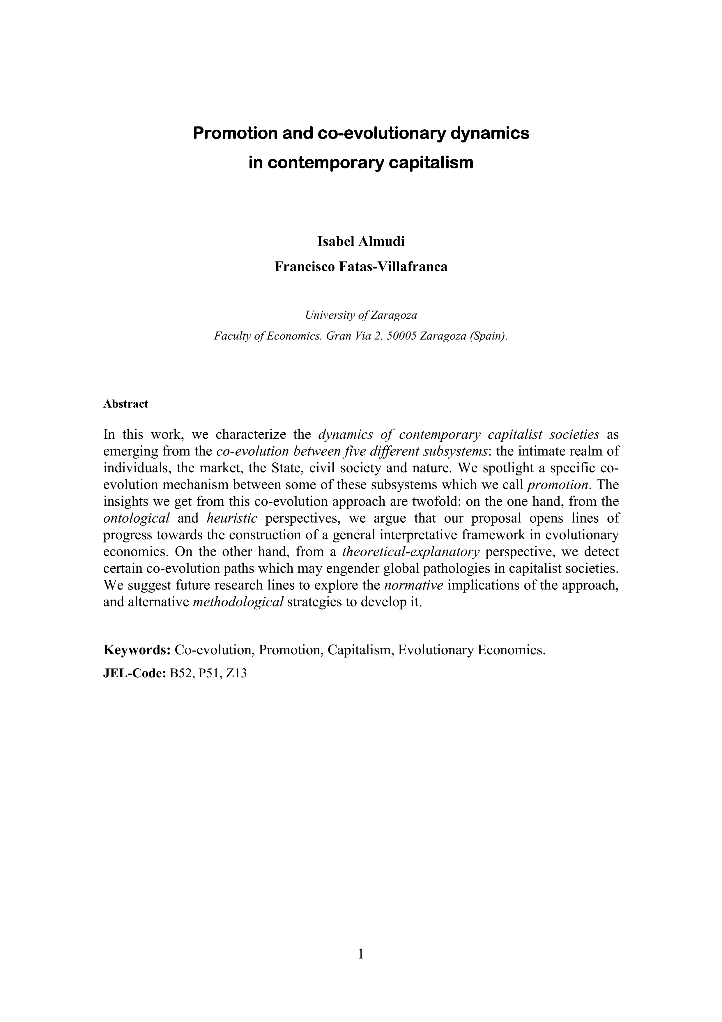 Promotion and coevolutionary dynamics in contemporary capitalism