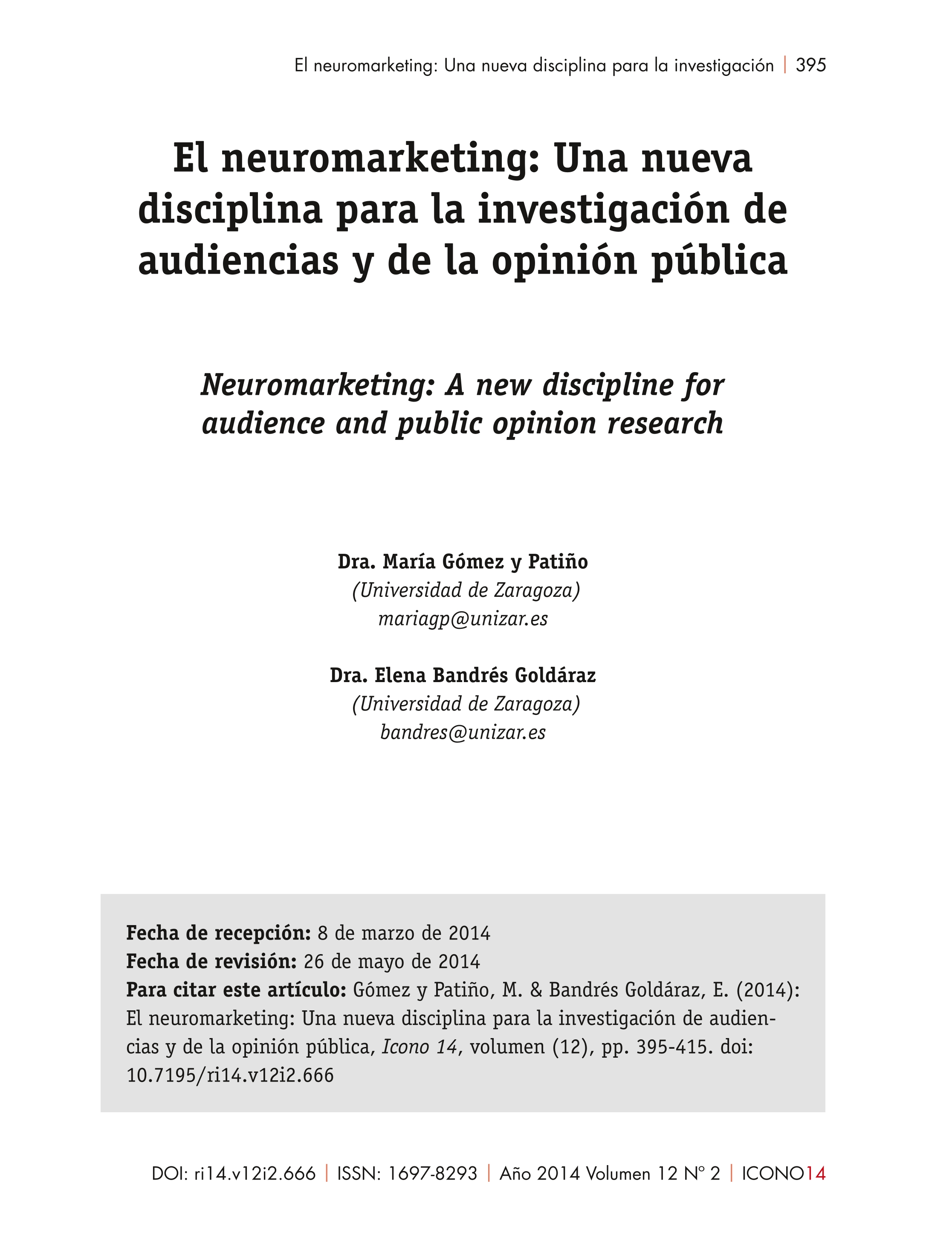 El neuromarketing: Una nueva disciplina para la investigación de audien¬cias y de la opinión pública