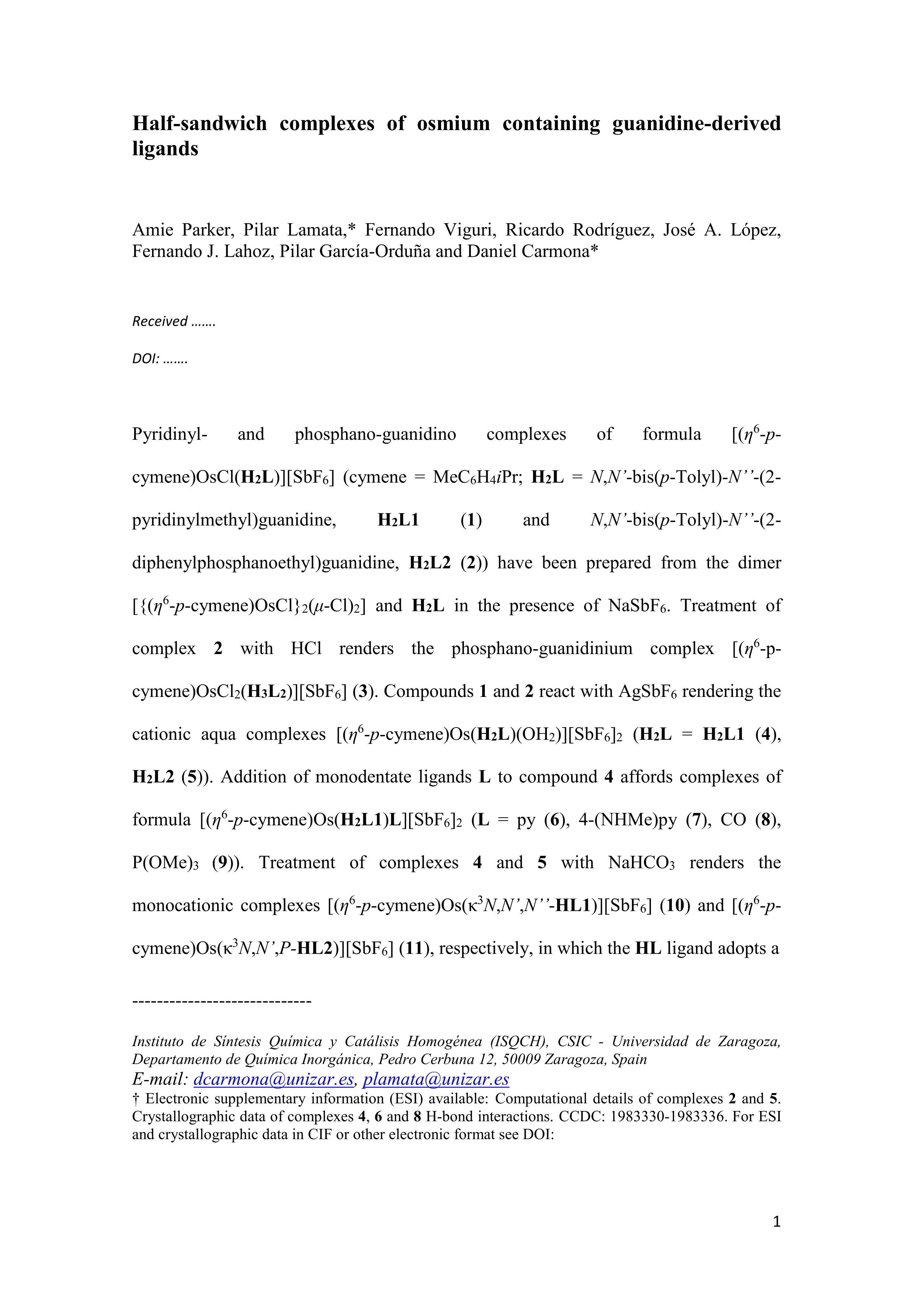 Half-sandwich complexes of osmium containing guanidine-derived ligands