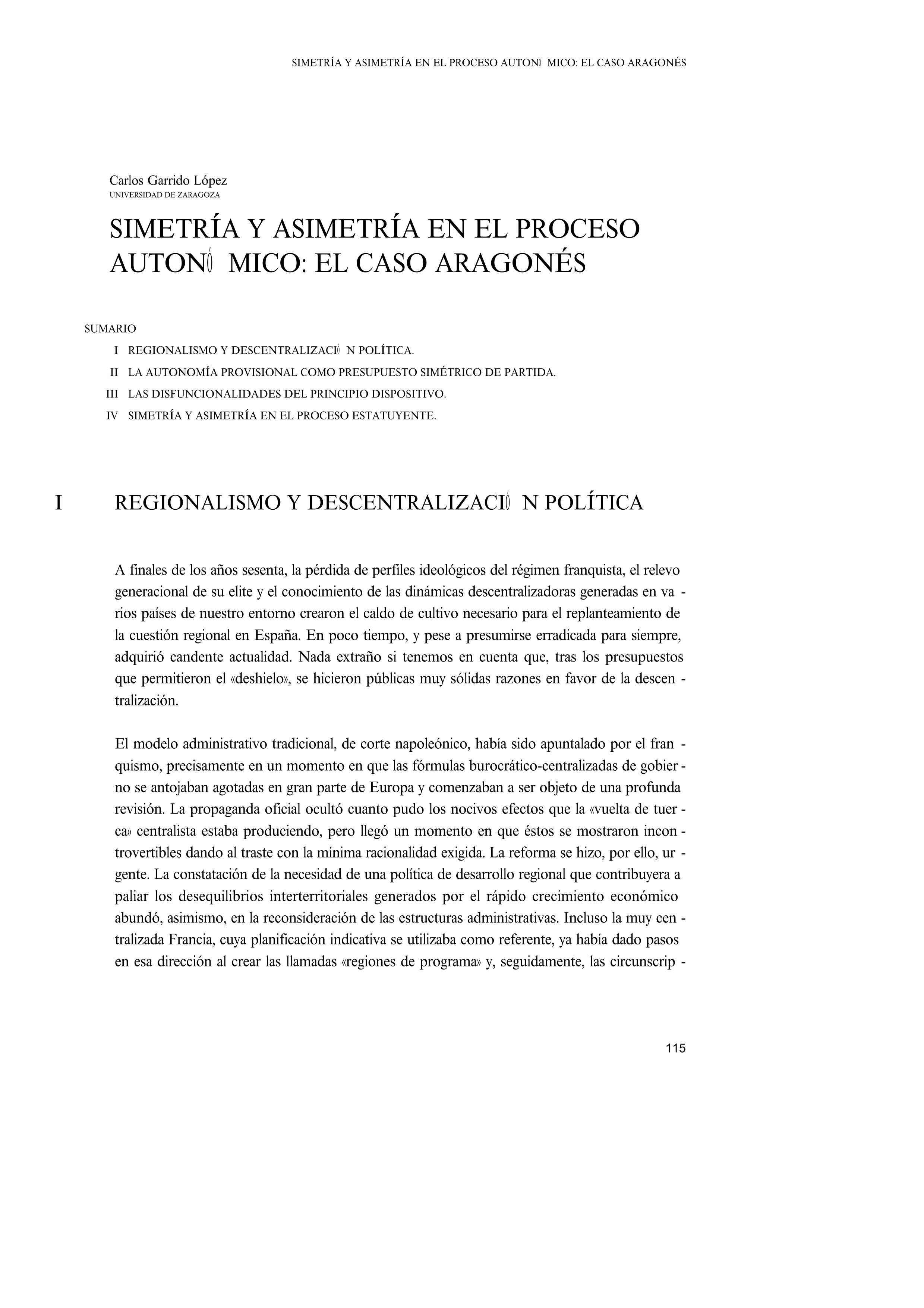 Simetría y asimetría en el proceso autonómico: El caso aragonés