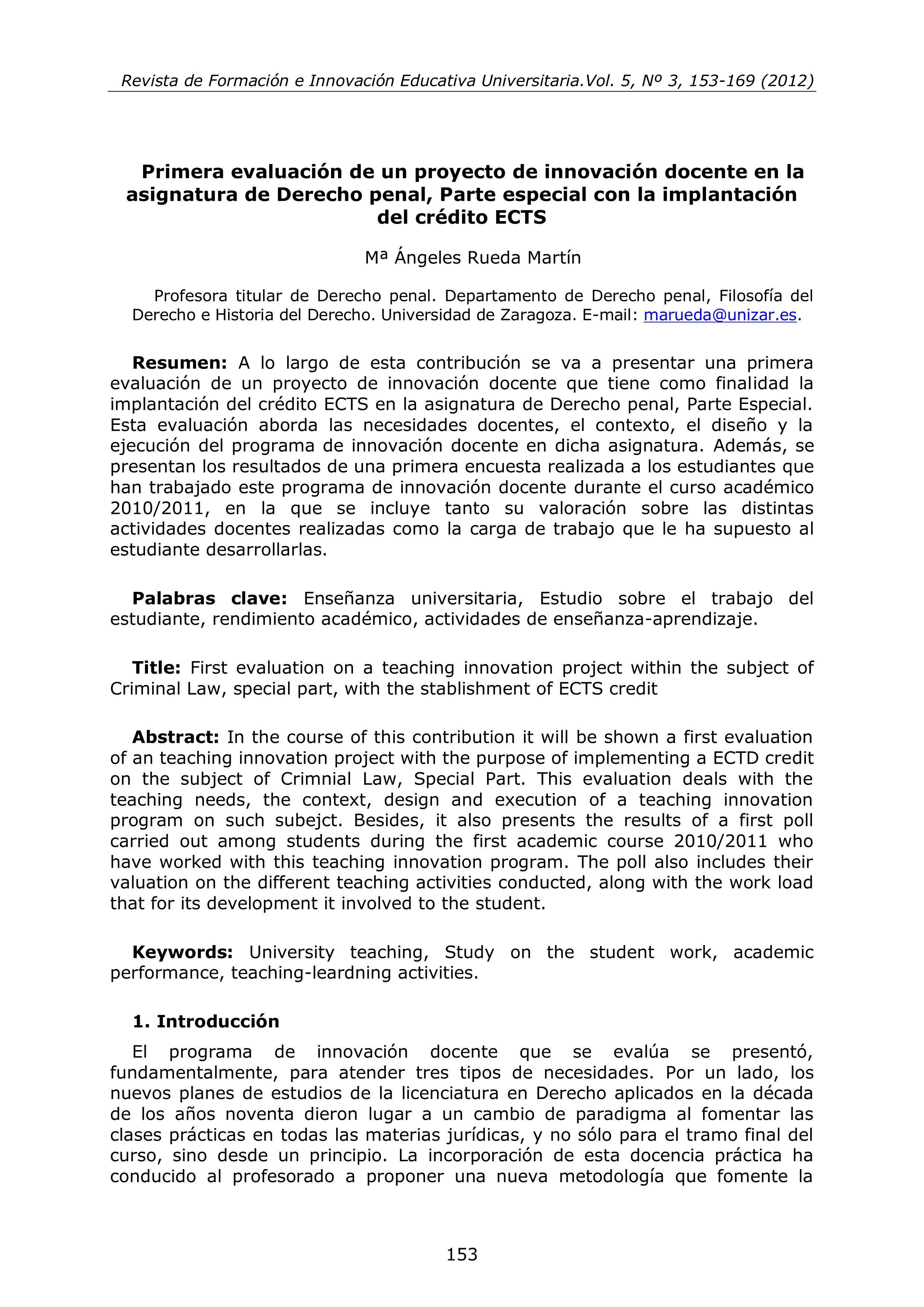 Primera evaluación de un proyecto de innovación docente para la implantación del crédito ECTS en la asignatura de Derecho penal, Parte Especial