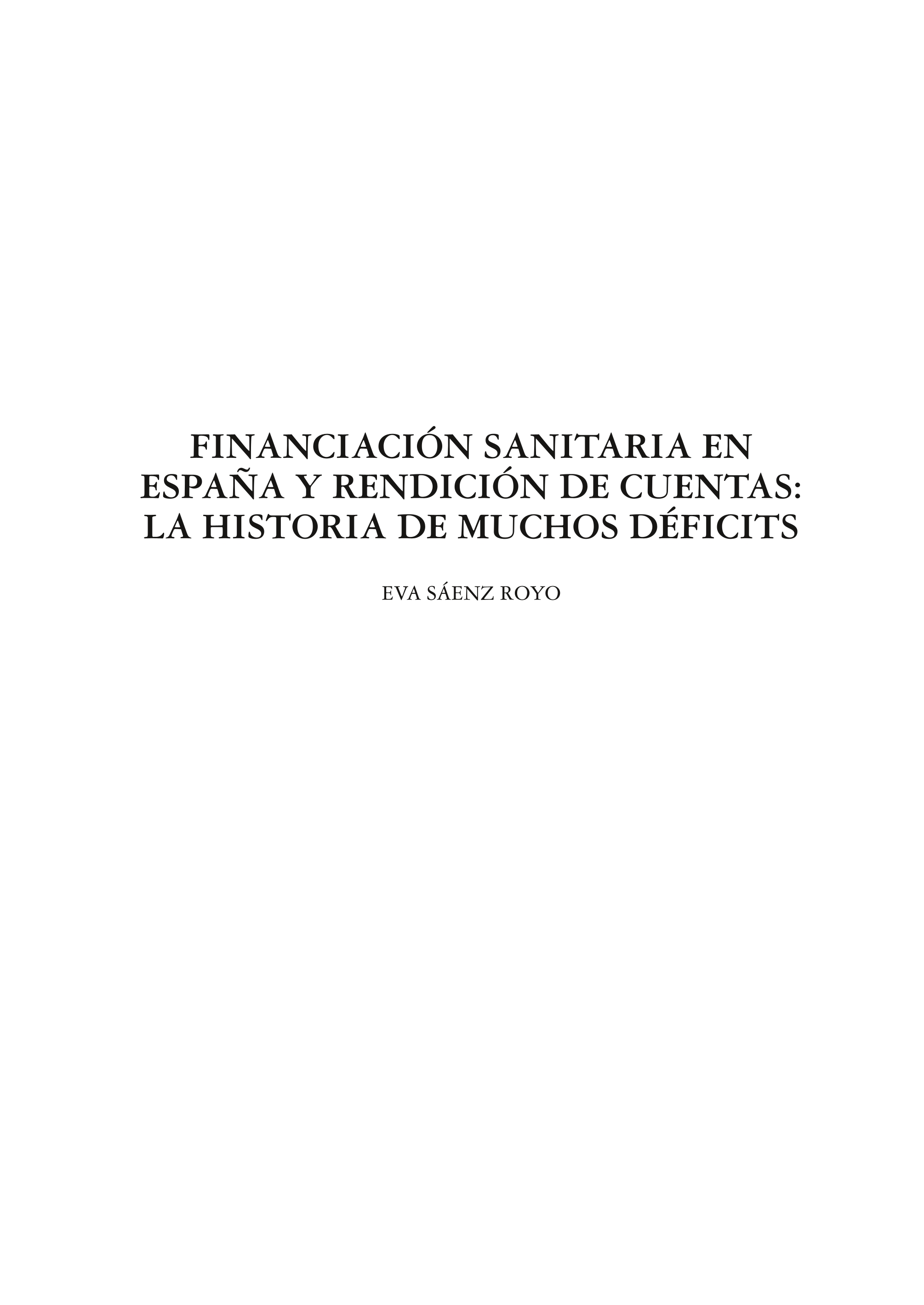 Financiación sanitaria en España y rendición de cuentas: la historia de muchos déficits