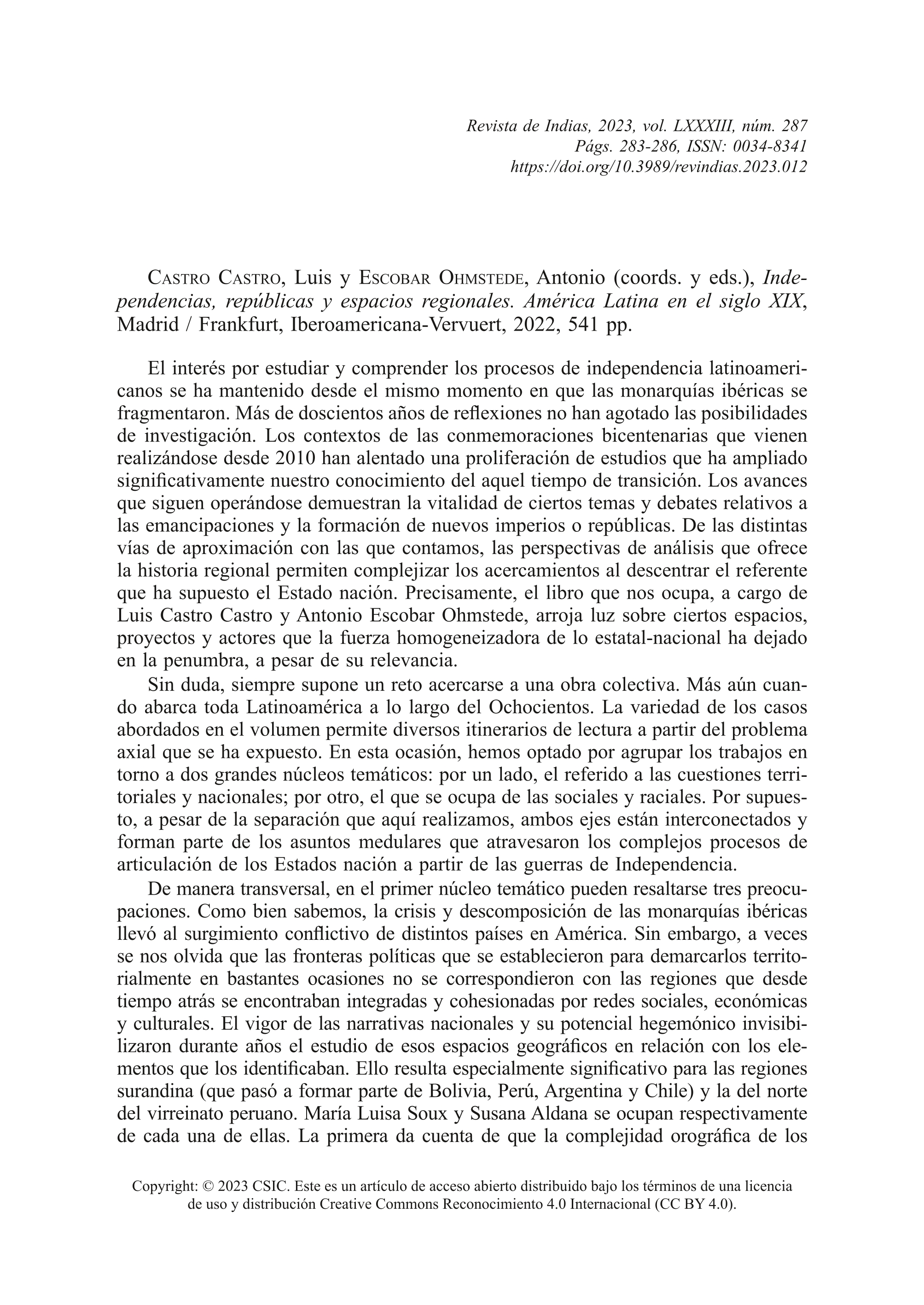 Castro Castro, Luis y Escobar Ohmstede, Antonio (coords. y eds.), Independencias, repúblicas y espacios regionales. América Latina en el siglo XIX