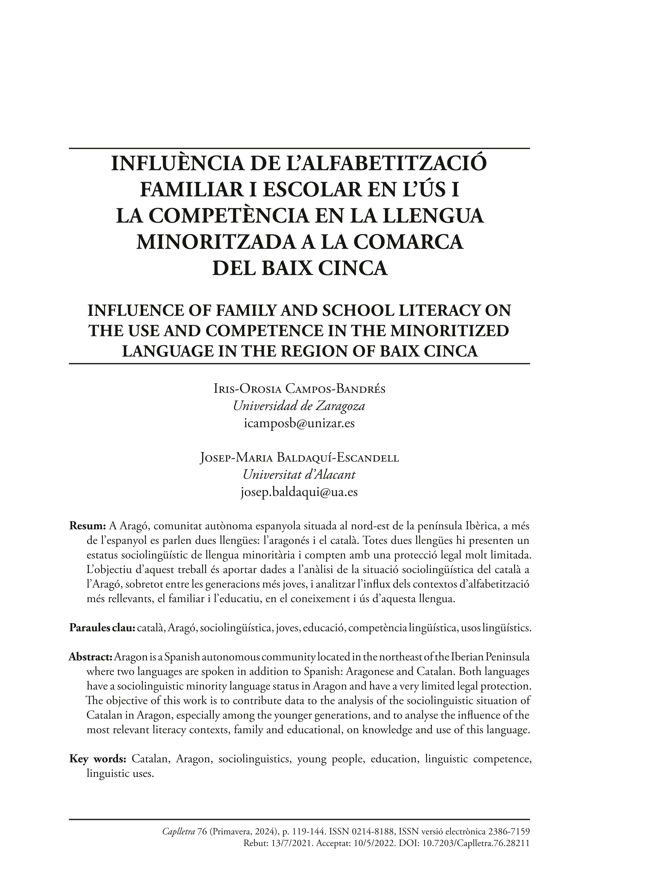 Influència de l’alfabetització familiar i escolar en l’ús i la competència en la llengua minoritzada a la comarca del Baix Cinca