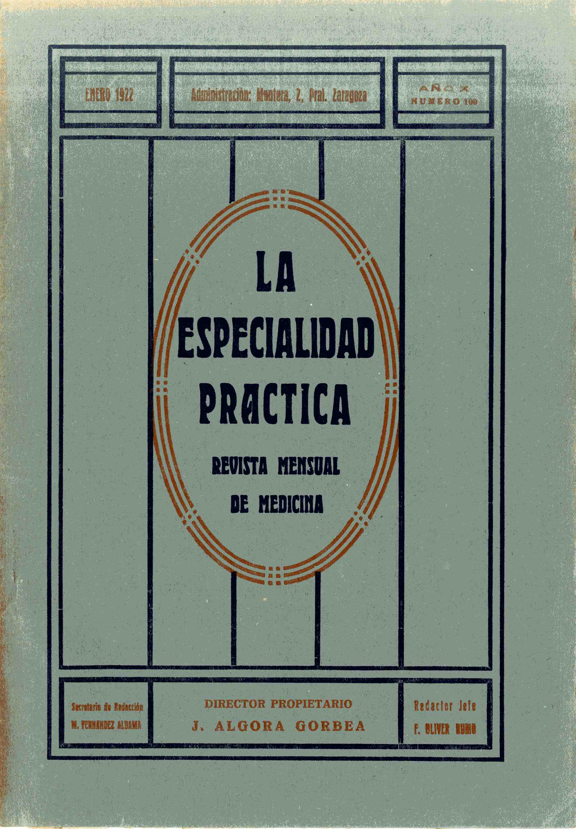 La Especialidad Práctica. Revista mensual de medicina, cirugía y especialidades, Año 10, n. 100 (1922)