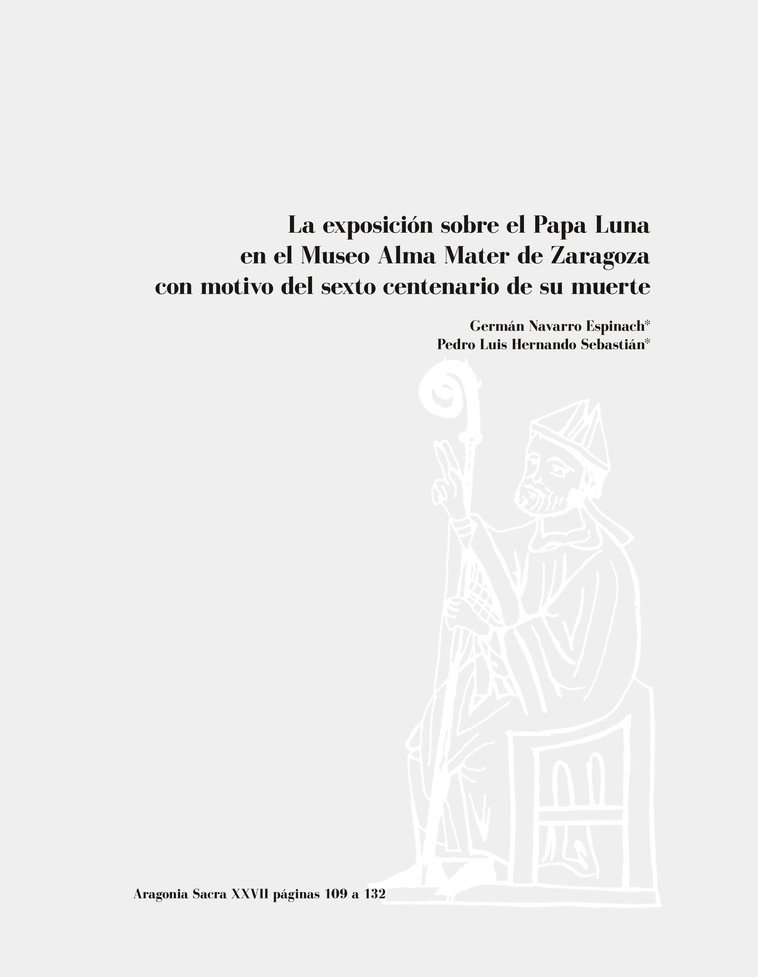 La exposición sobre el Papa Luna en el Museo Alma Mater de Zaragoza con motivo del sexto centenario de su muerte