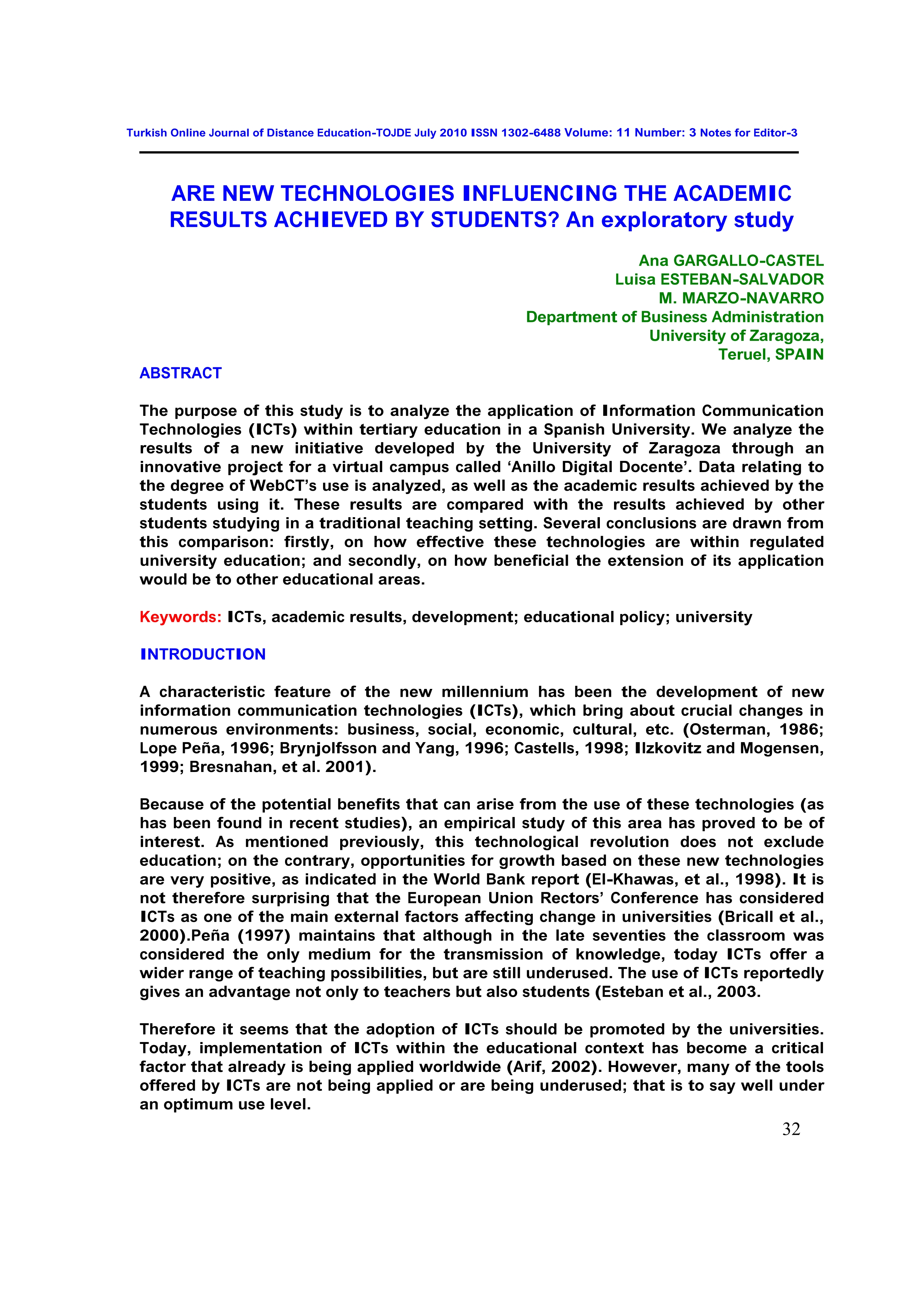 Are new technologies influencing the academic results achieved by students? An exploratory study