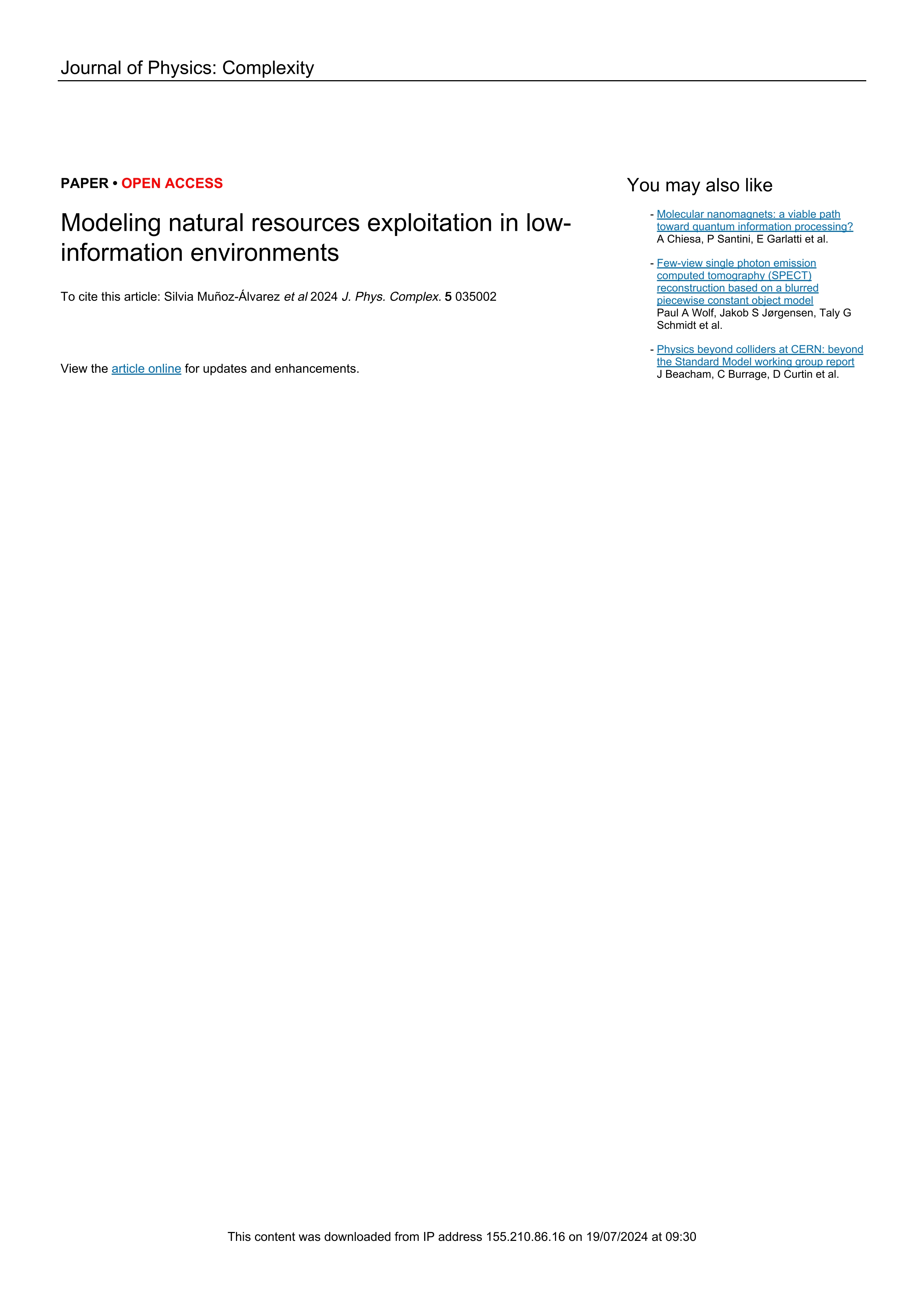 Modeling natural resources exploitation in low-information environments