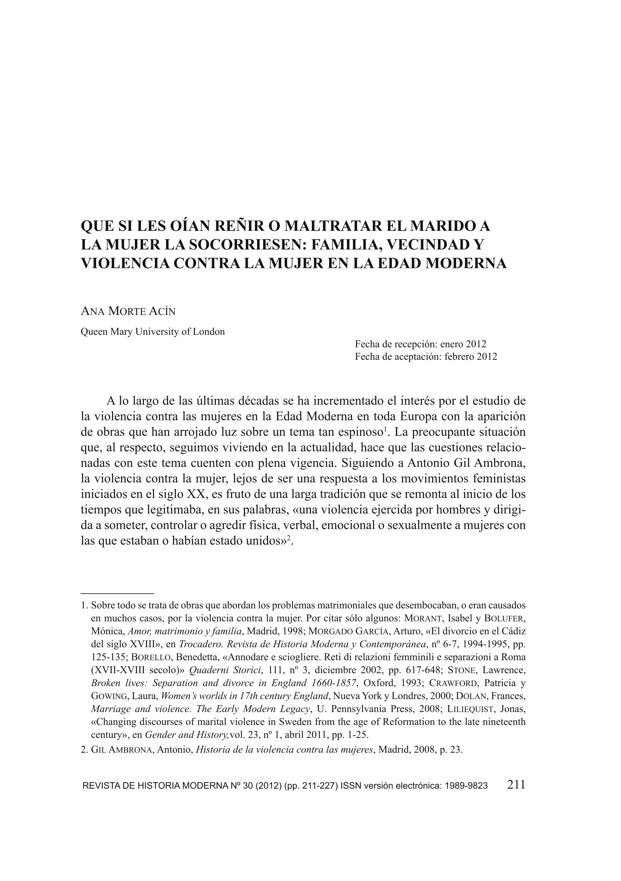 Que si les oían reñir o maltratar el marido a la mujer la socorriesen: familia, vecindad y violencia contra la mujer en la Edad Moderna