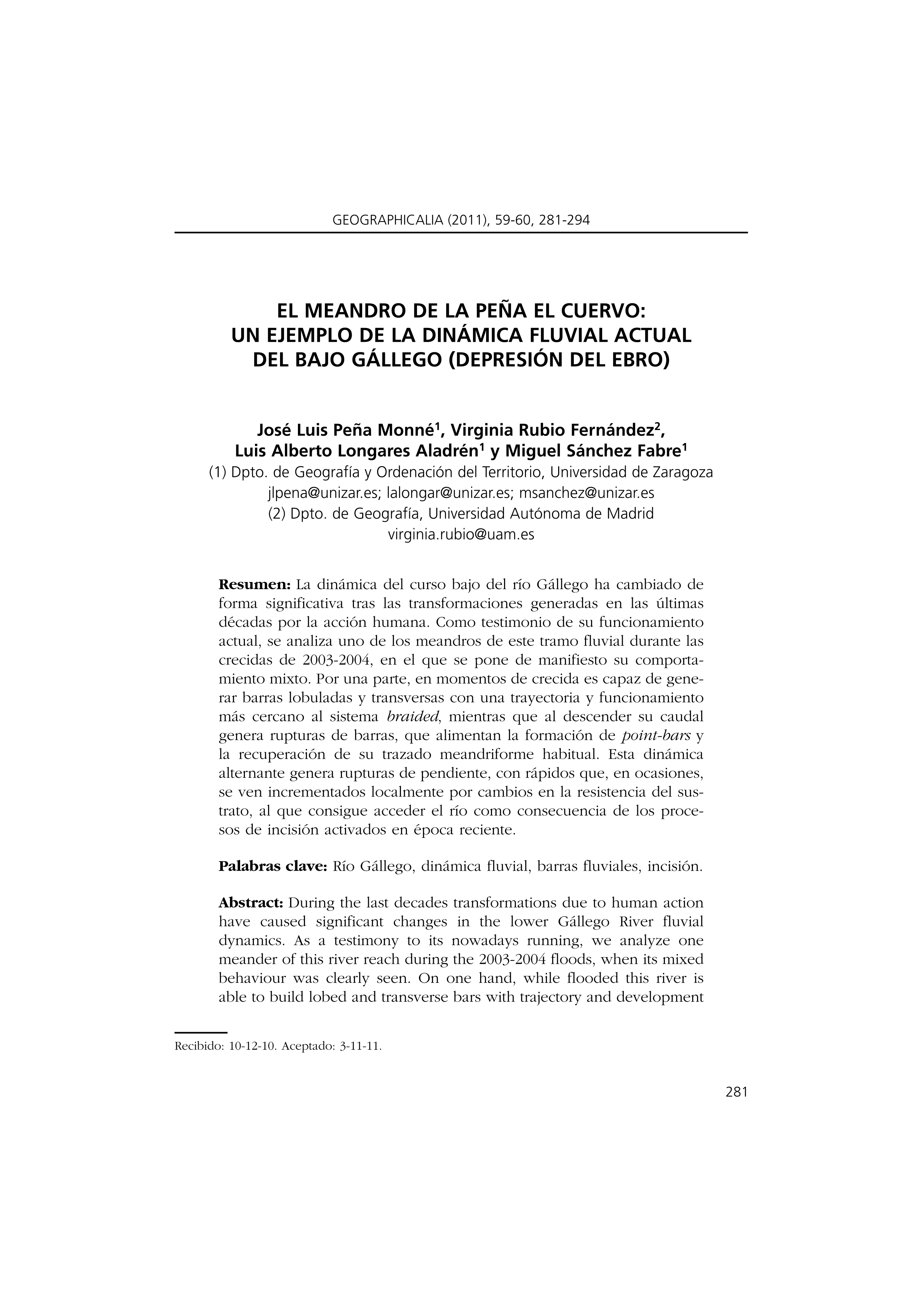 El meandro de la Peña El Cuervo: Un ejemplo de la dinámica fluvial actual del Bajo Gállego (Depresión del Ebro).