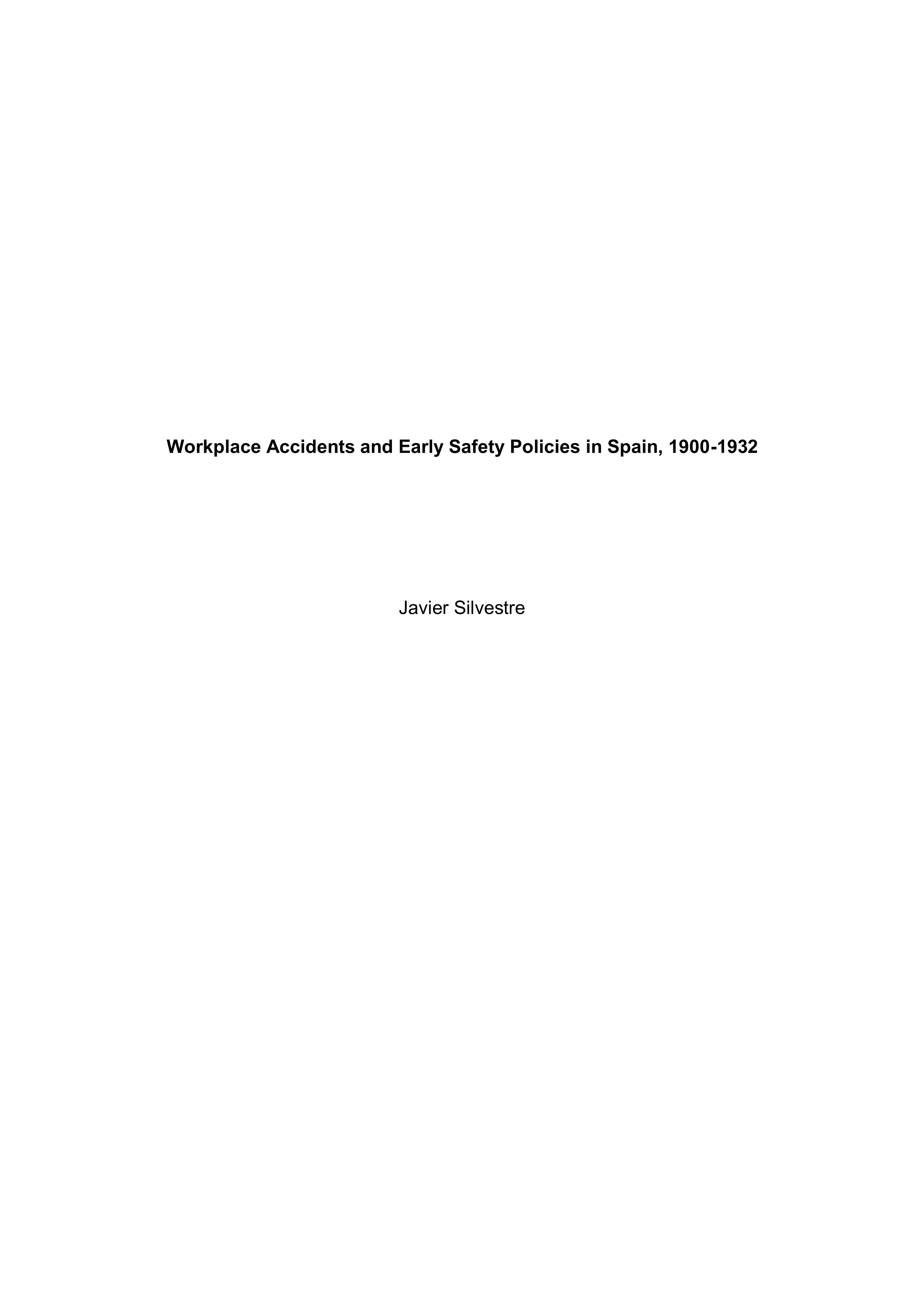 Workplace Accidents and Early Safety Policies in Spain, 1900-1932