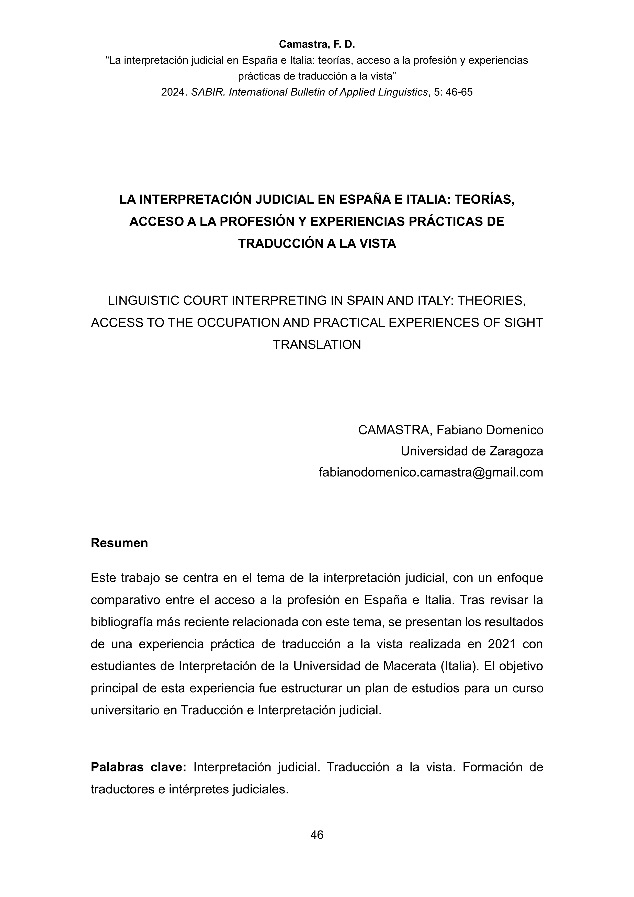 La interpretación judicial en España e Italia: teorías, acceso a la profesión y experiencias prácticas de traducción a la vista