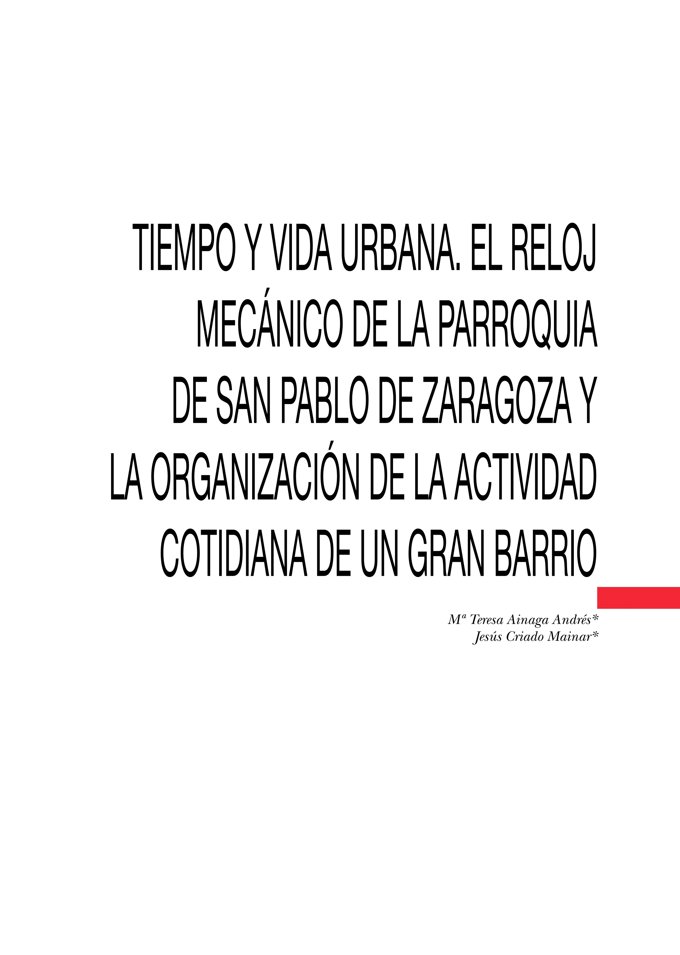 Tiempo y vida urbana. El reloj mecánico de la parroquia de San Pablo de Zaragoza y la organización de la actividad cotidiana de un gran barrio