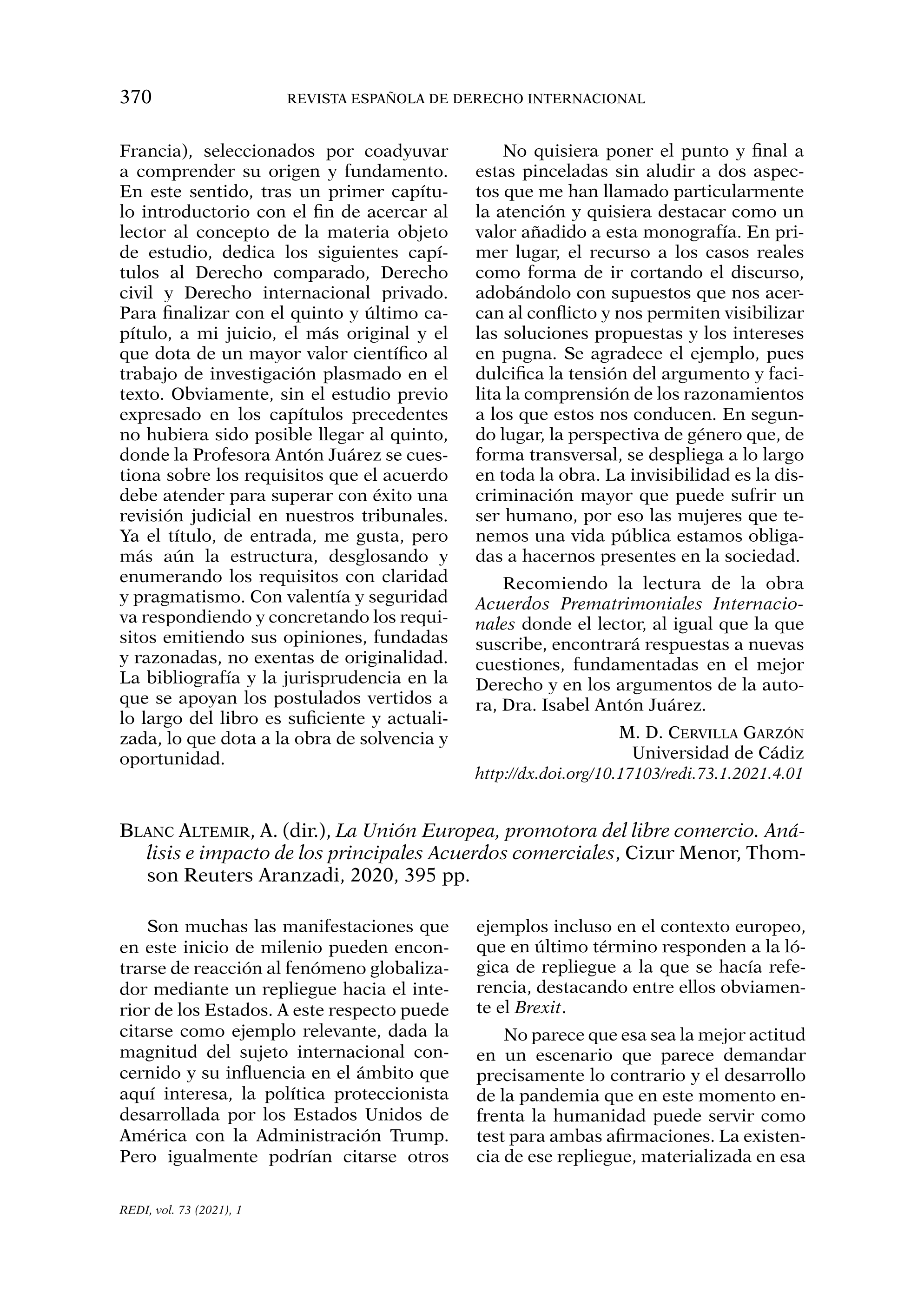 BLANC ALTEMIR, A. (dir.), La Unión Europea, promotora del libre comercio. Análisis e impacto de os principales Acuerdos comerciales, Thomson Reuters Aranzadi, Cizur Menor, 2020, en Revista Española de Derecho Internacional