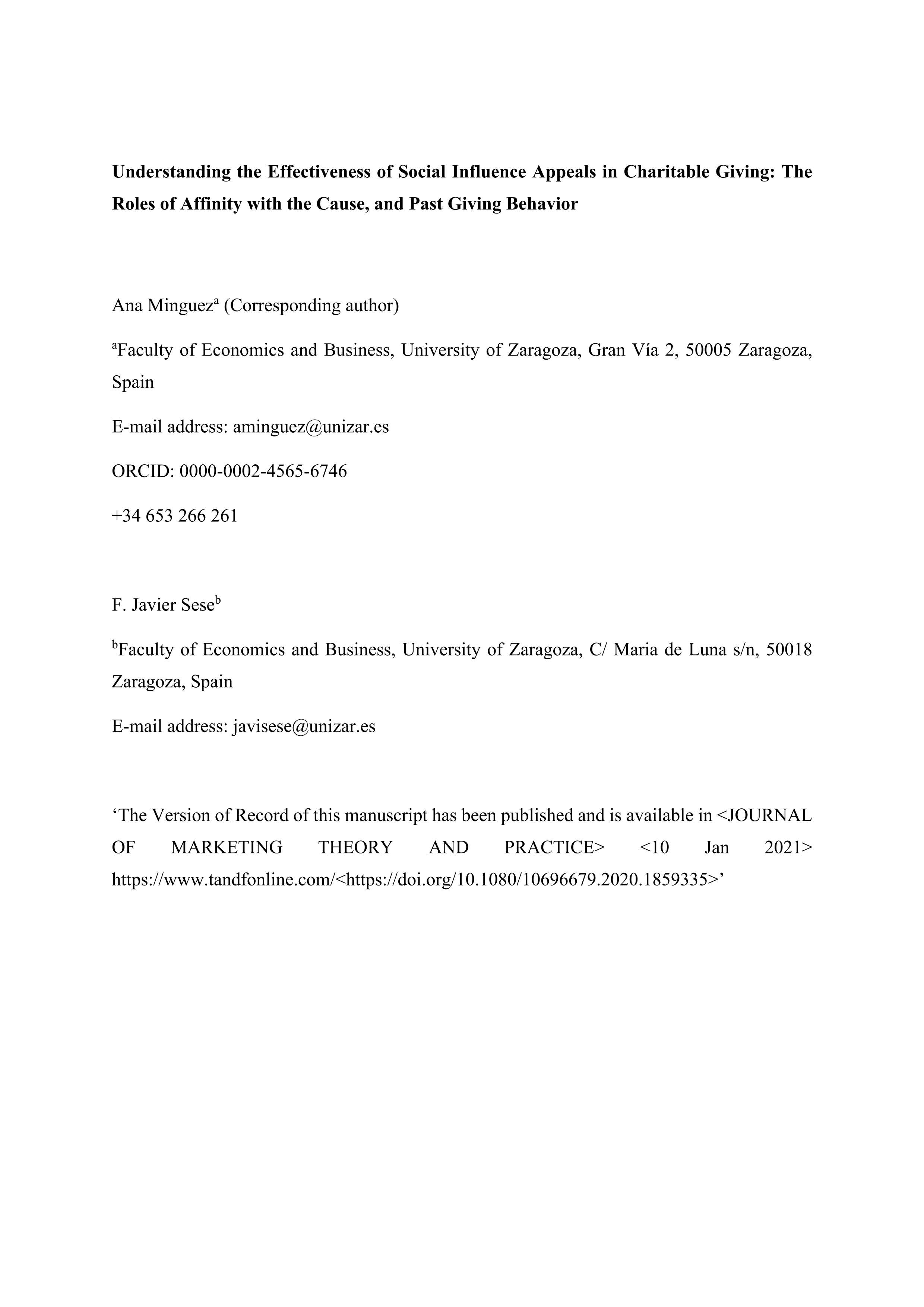 Understanding the effectiveness of social influence appeals in charitable giving: the roles of affinity with the cause, and past giving behavior