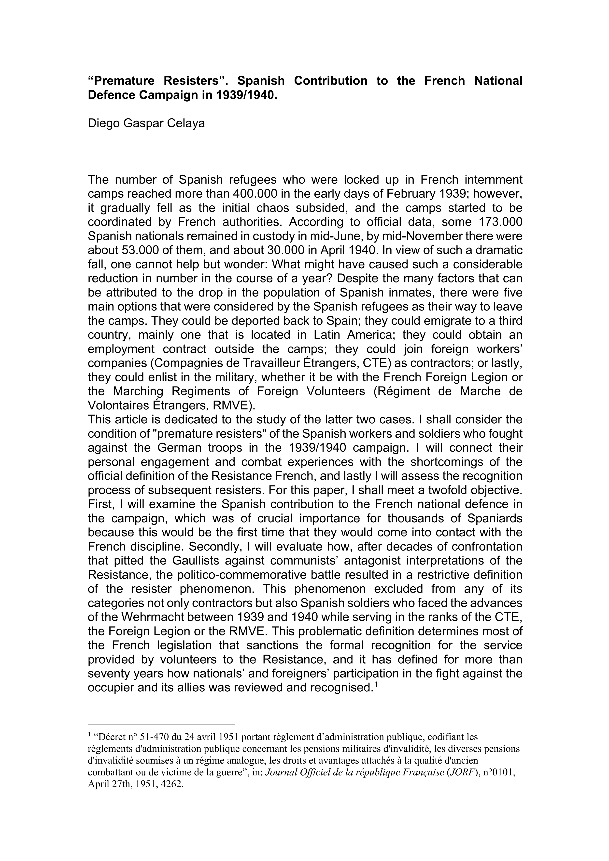 «Premature Resisters». Spanish Contribution to the French National Defence Campaign in 1939/1940