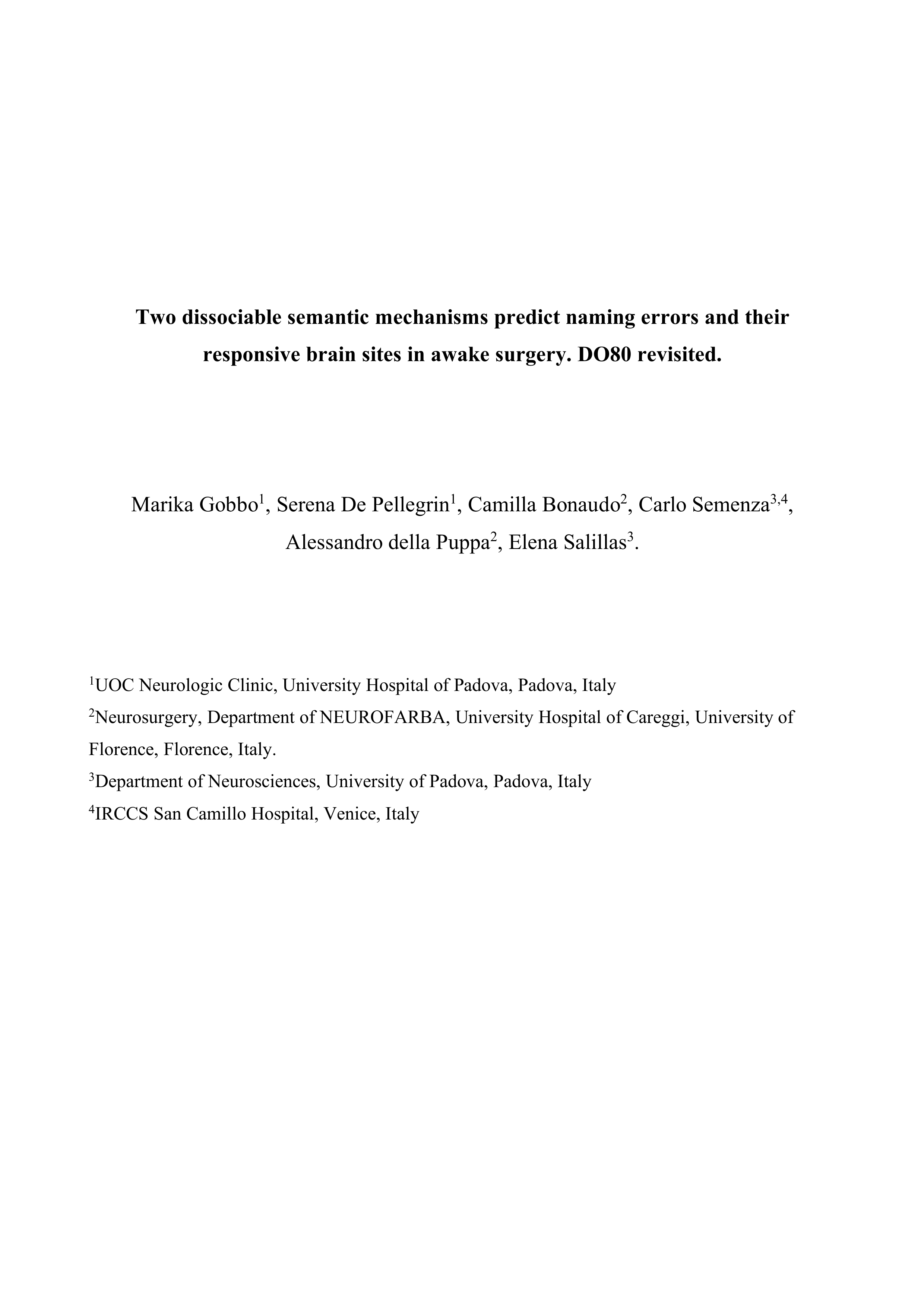 Two dissociable semantic mechanisms predict naming errors and their responsive brain sites in awake surgery. DO80 revisited (*) corresponding author