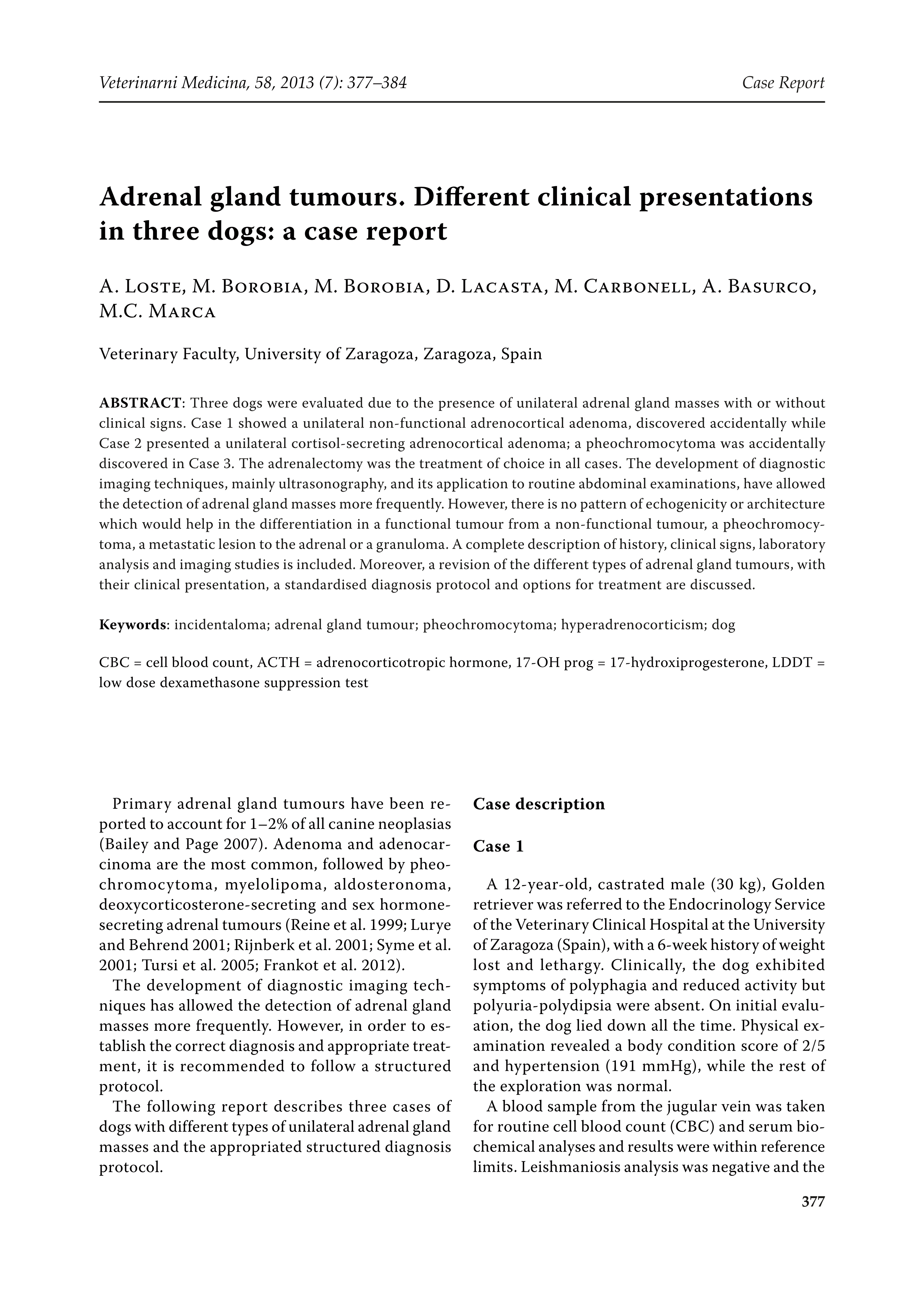 Adrenal  gland tumours. Different clinical presentations in three dogs: a case report