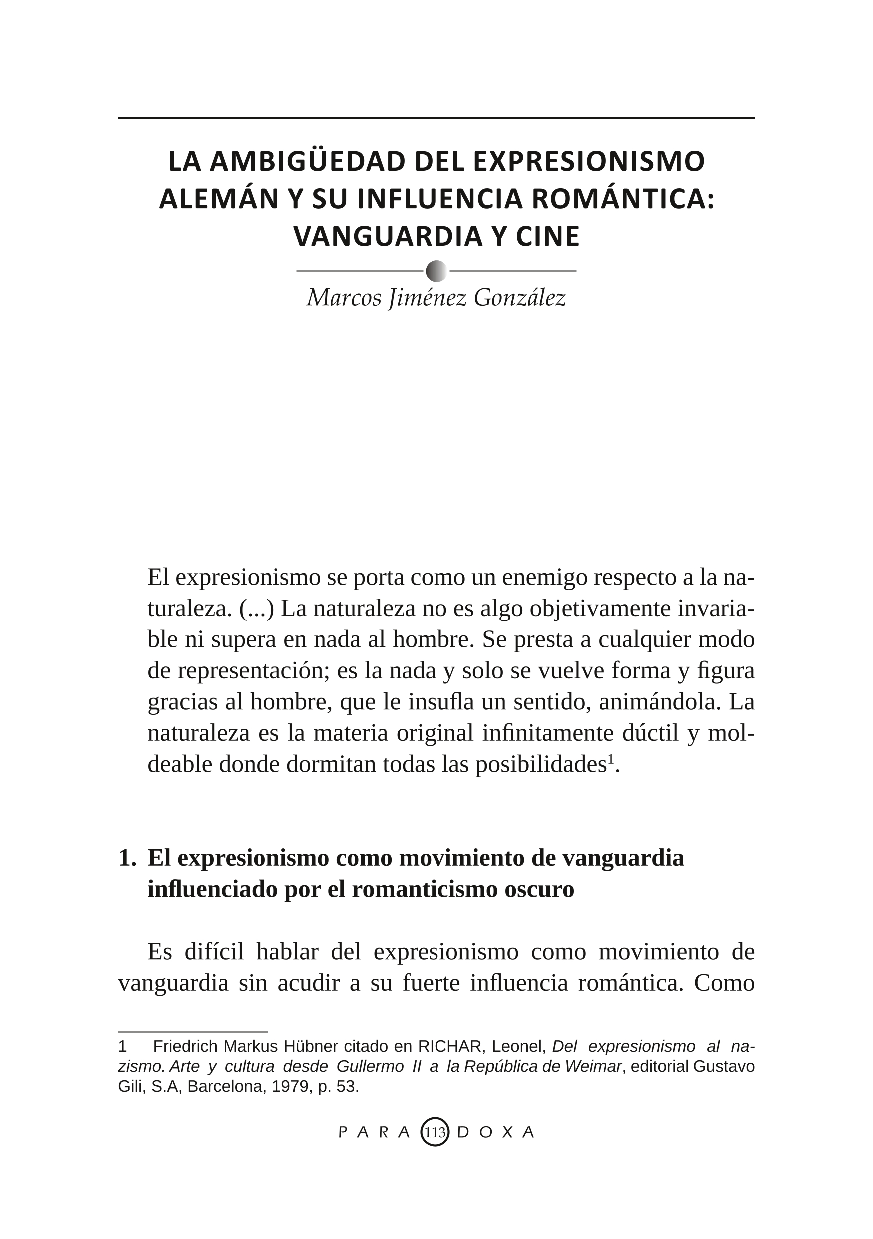 La ambigüedad del expresionismo alemán y su influencia romántica: vanguardia y cine