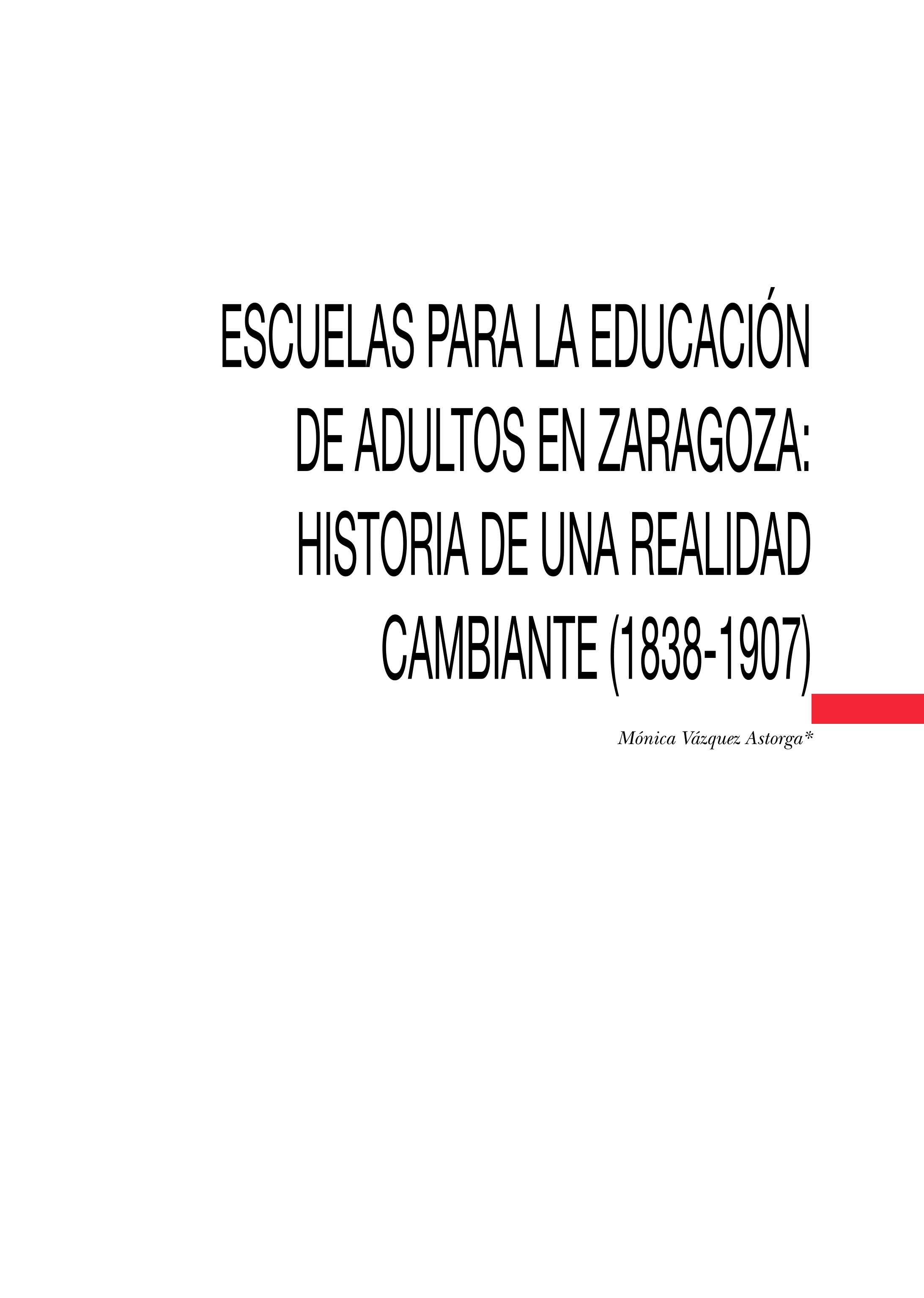 Escuelas para la educación de adultos en Zaragoza: historia de una realidad cambiante (1838-1907)