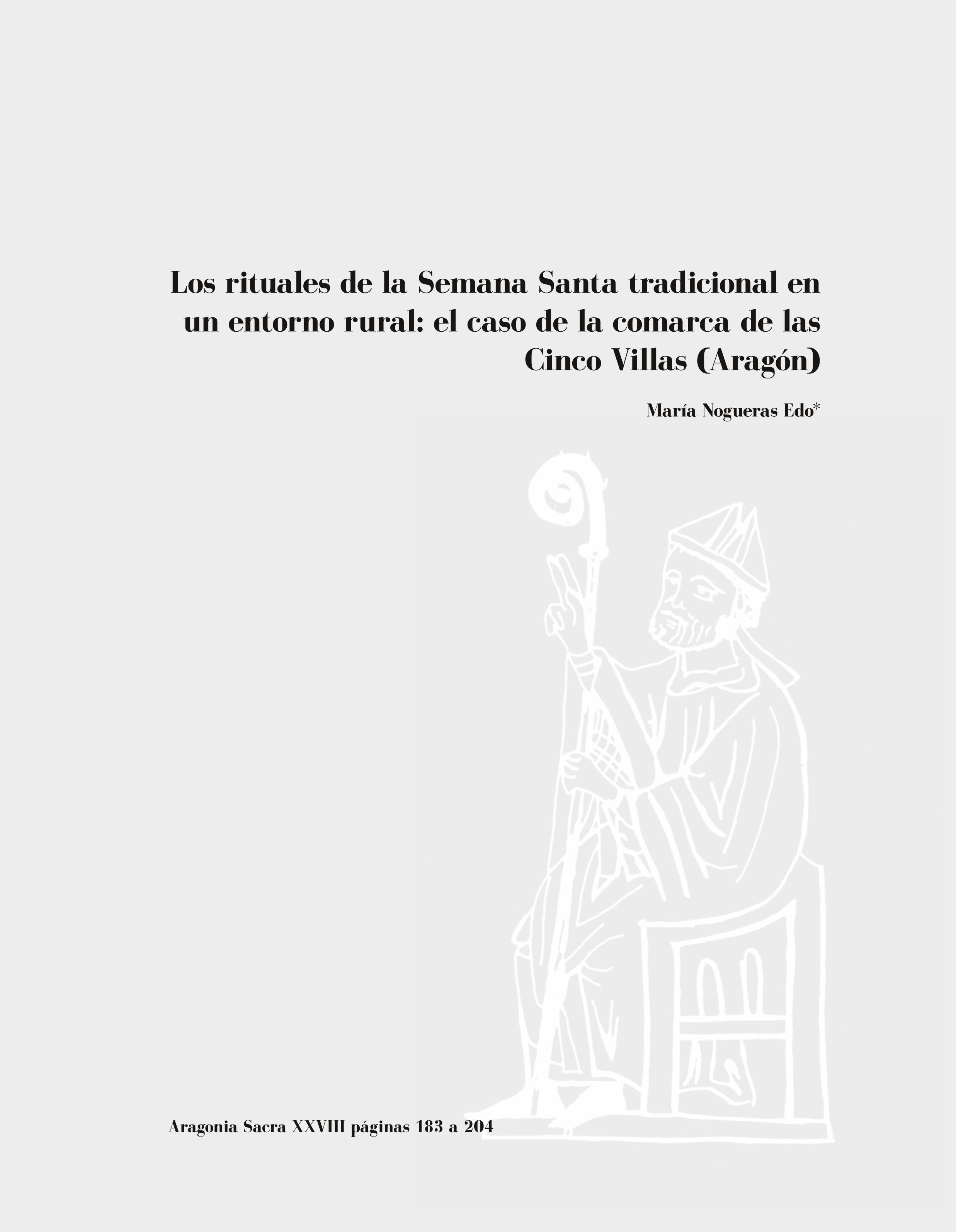 Los rituales de la Semana Santa tradicional en un entorno rural: el caso de la comarca de las Cinco Villas (Aragón)