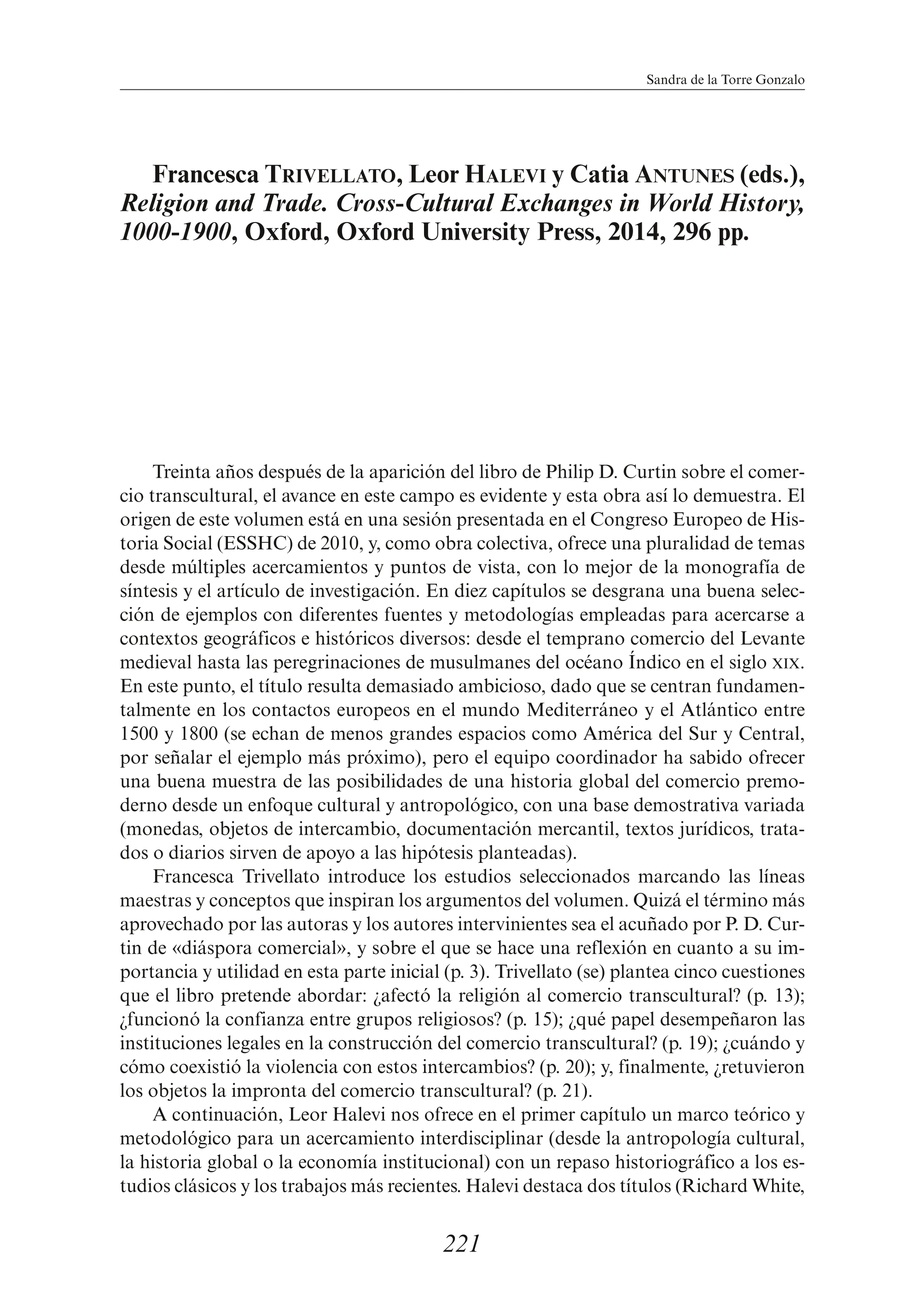 Francesca Trivellato, Leor Halevi y Catia Antunes (eds.), Religion and Trade. Cross-Cultural Exchanges in World History, 1000-1900, Oxford, Oxford University Press, 2014, 296 pp.