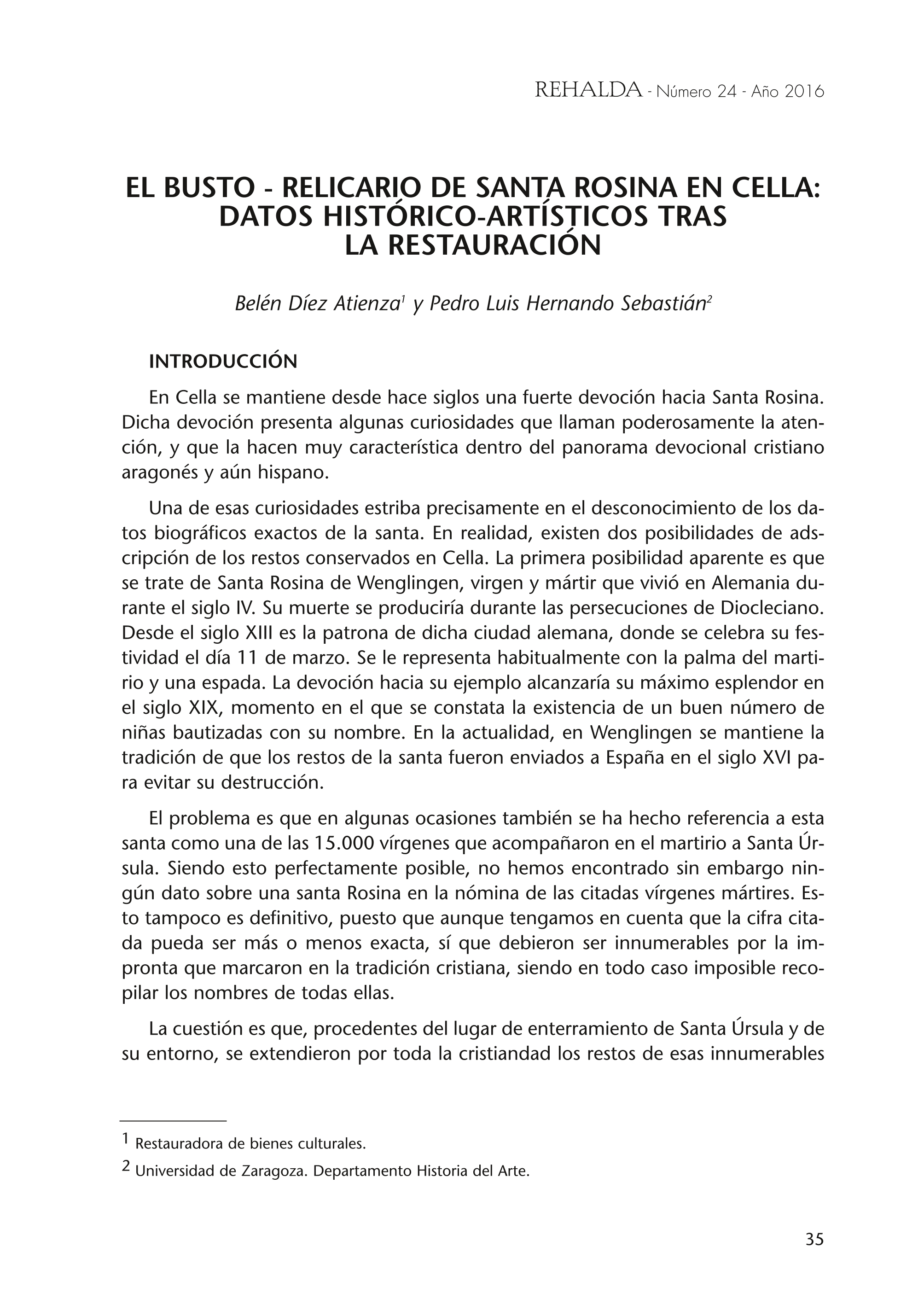 El busto-relicario de Santa Rosina en Cella. Datos histótico-artísticos tras la restauración