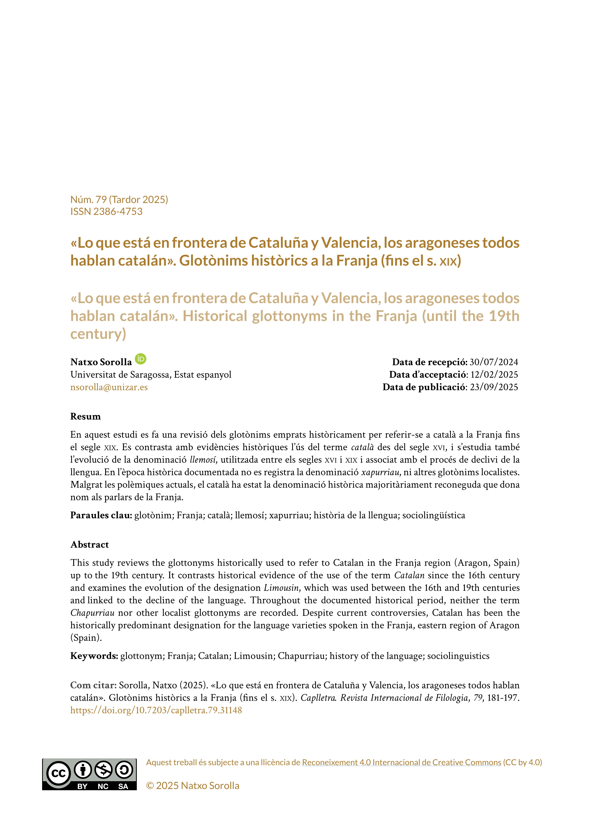 «Lo que está en frontera de Cataluña y Valencia, los aragoneses todos hablan catalán». Glotònims històrics a la Franja (fins el s. XIX)